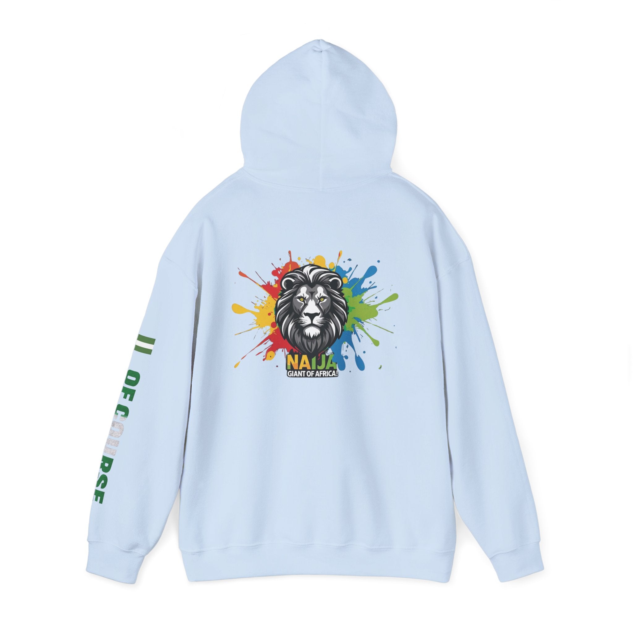 Nigeria Of Course,  Naija- Giant of Africa, Hoodie