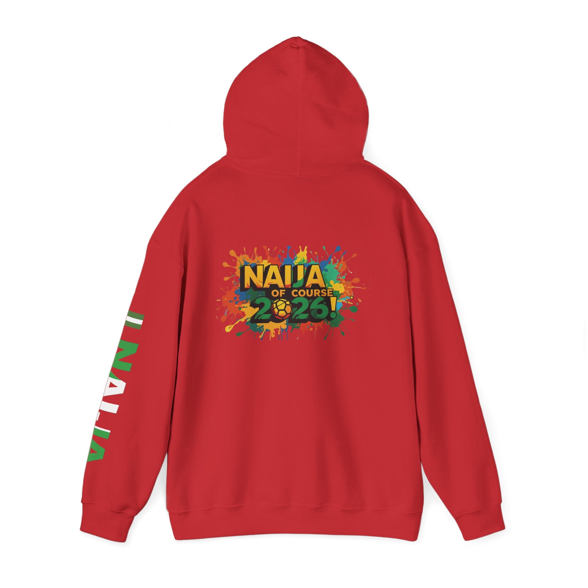 Naija Of Course 2026, Hoodie.