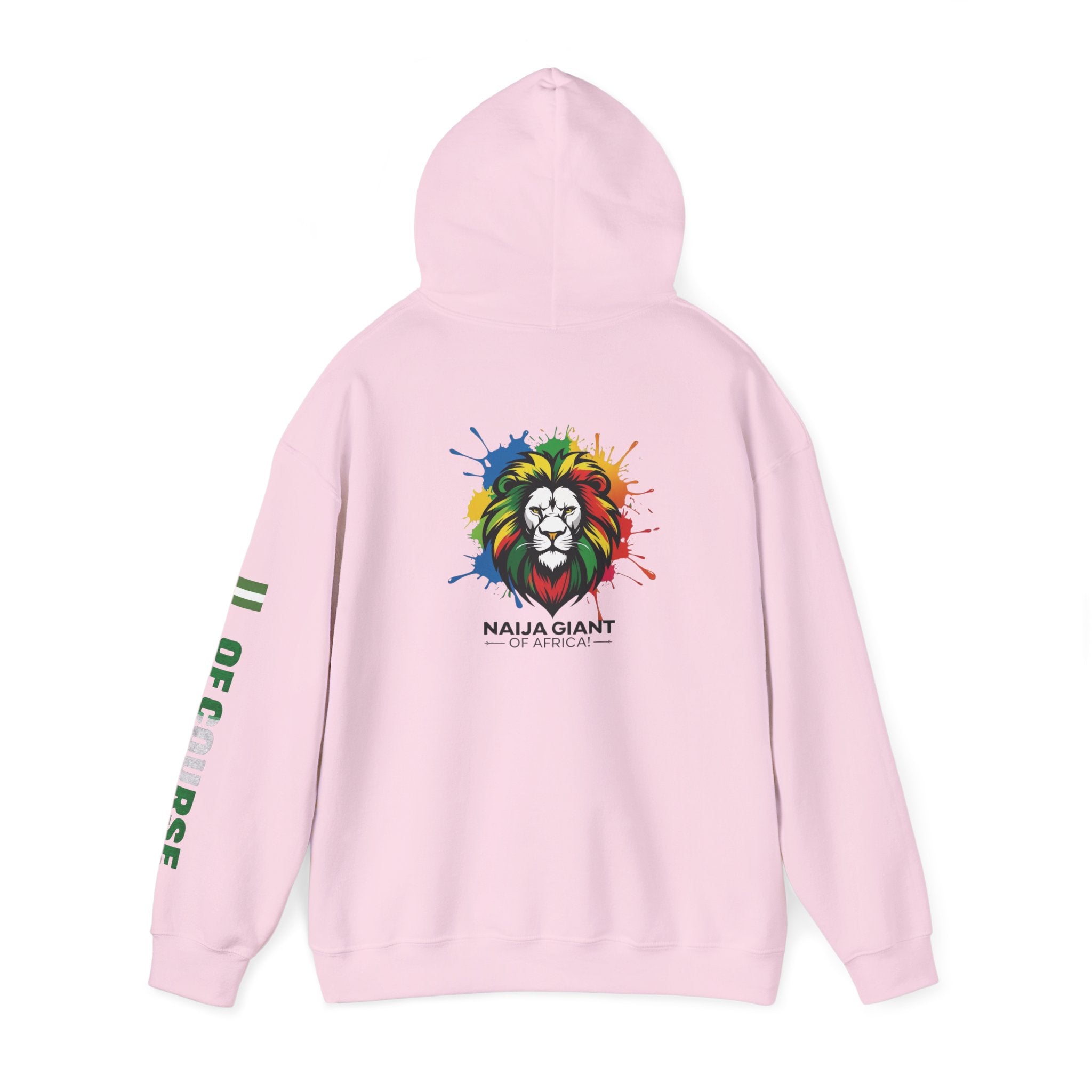 Nigeria Of Course,  Naija Giant Of Africa, Hoodie