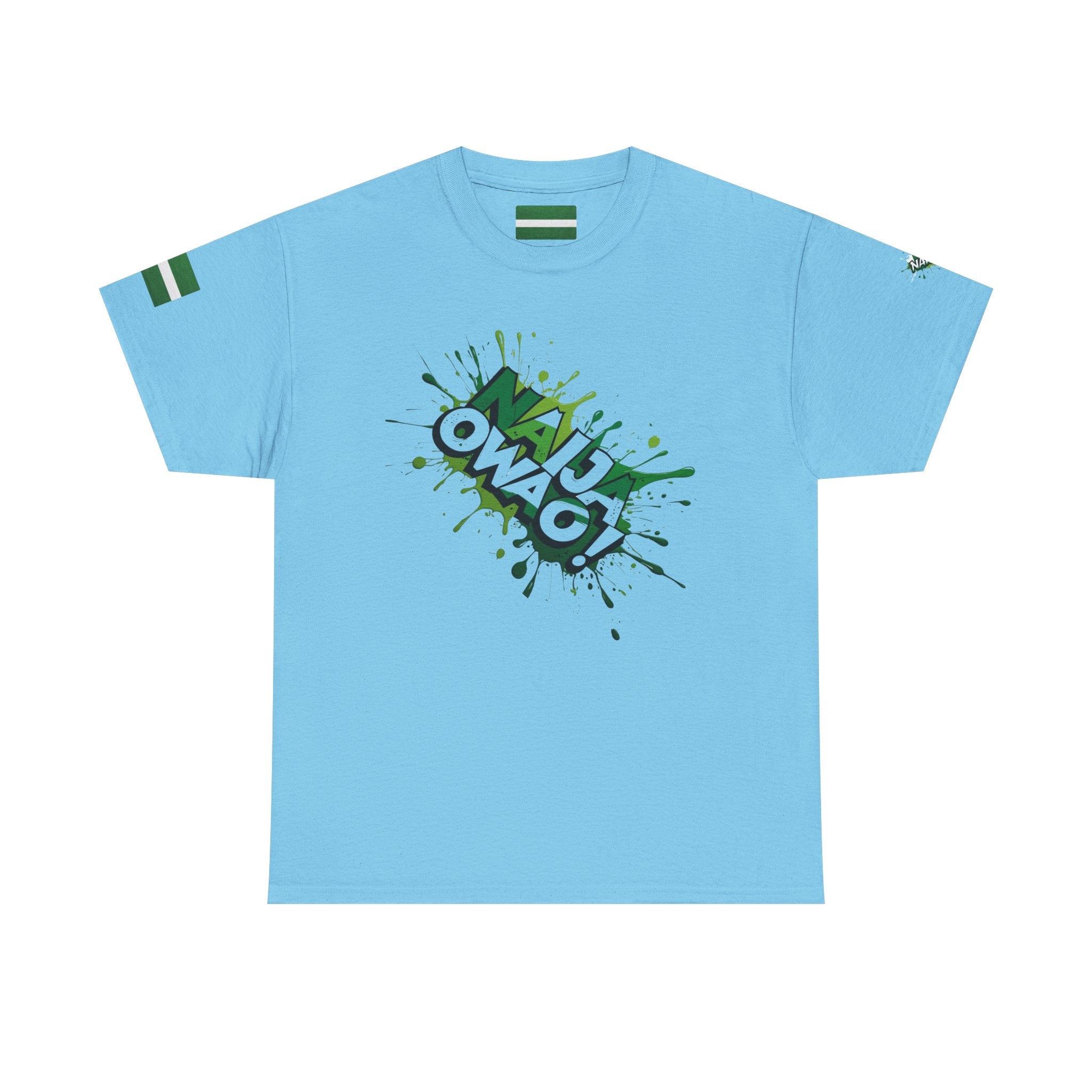Naija Owa O, Unisex Baby Blue Cotton T-shirt- Front View- Nigerian streetwear fashion from Naija Of Course