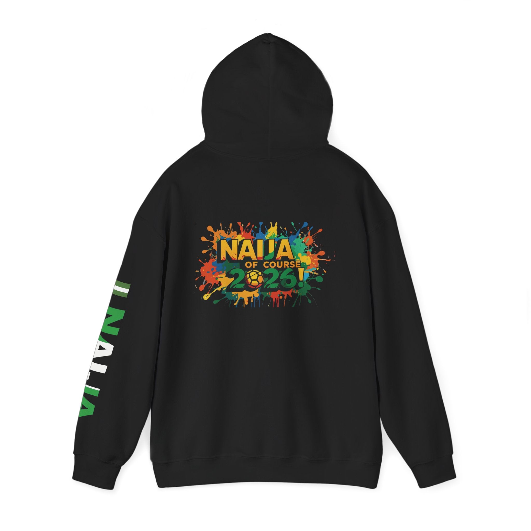 Naija Of Course 2026, Hoodie.