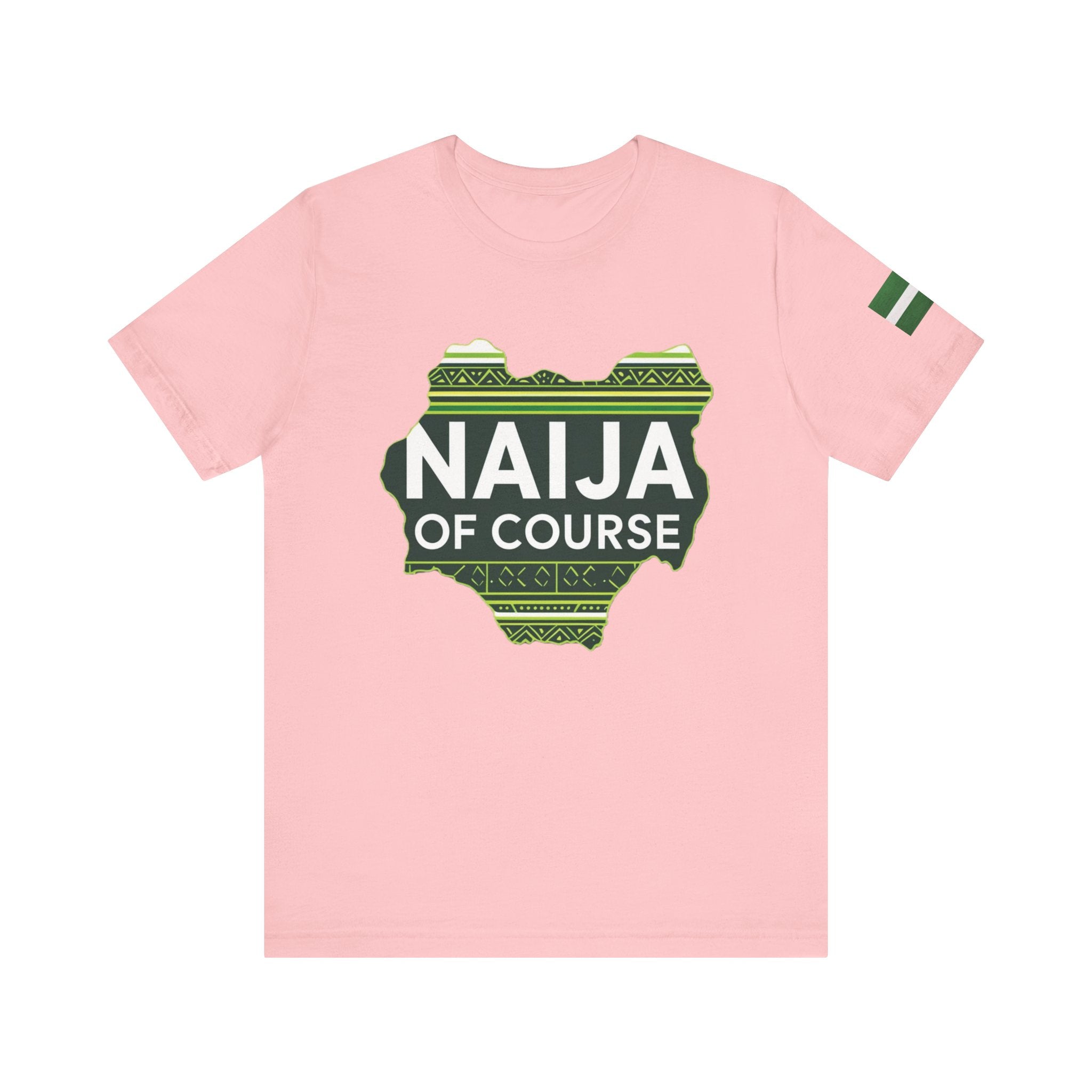 Naija, Streetwear, Nigeria, Urban Fashion, Naija Of Course- Pink T-shirt