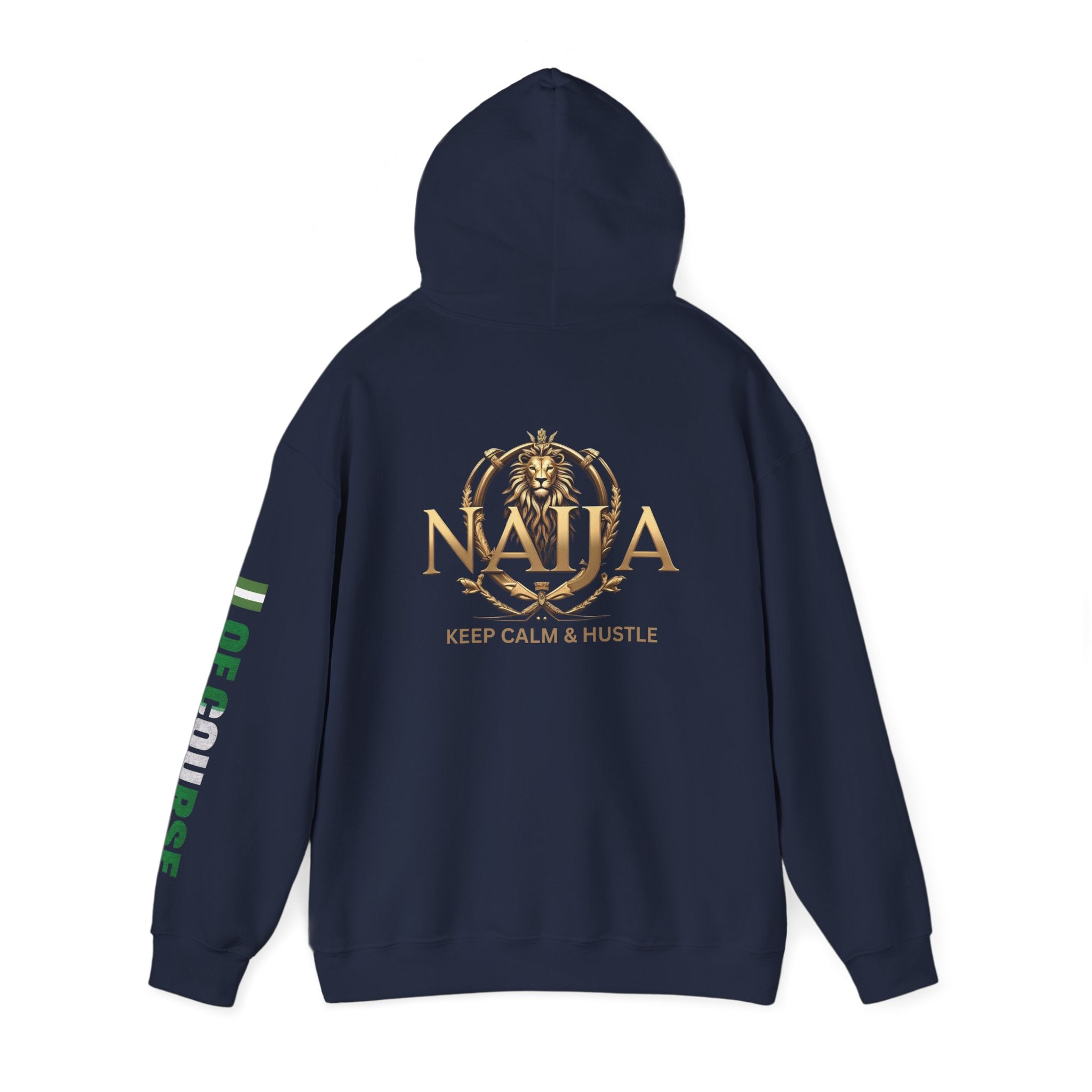 Of Course- Naija Keep Calm & Hustle Hoodie