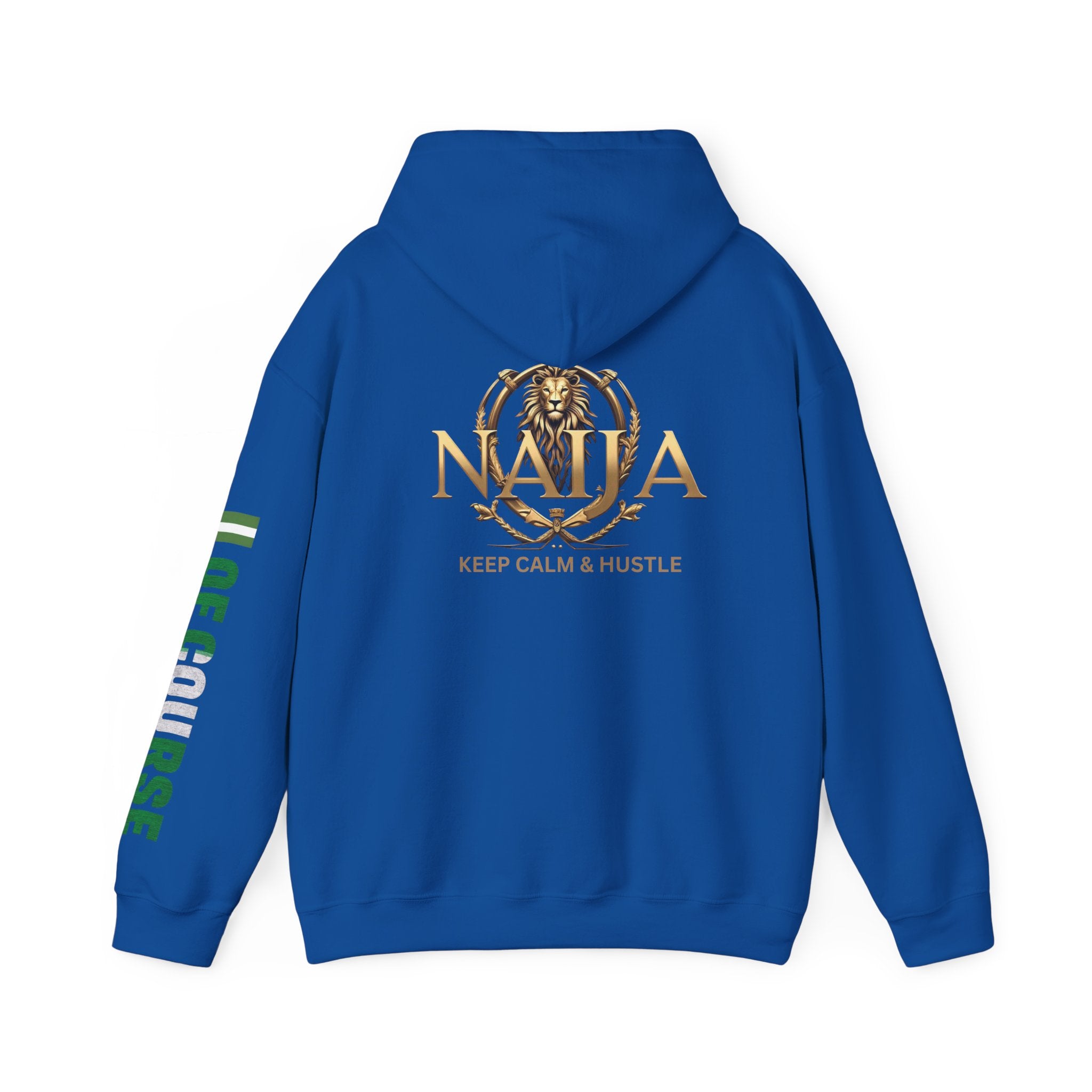 Of Course- Naija Keep Calm & Hustle Hoodie