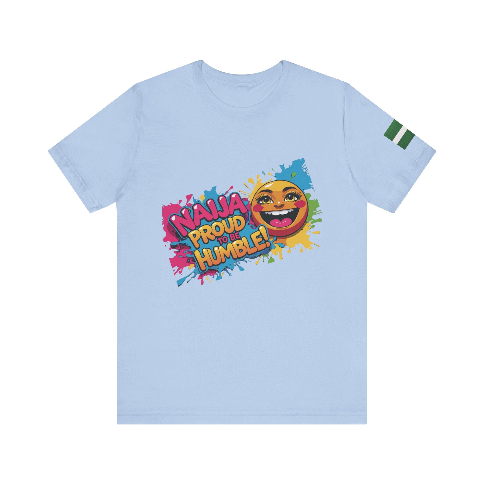 Naija- Proud To Be Humble! Unisex T-shirt - Naija Of Course Fashion, baby blue