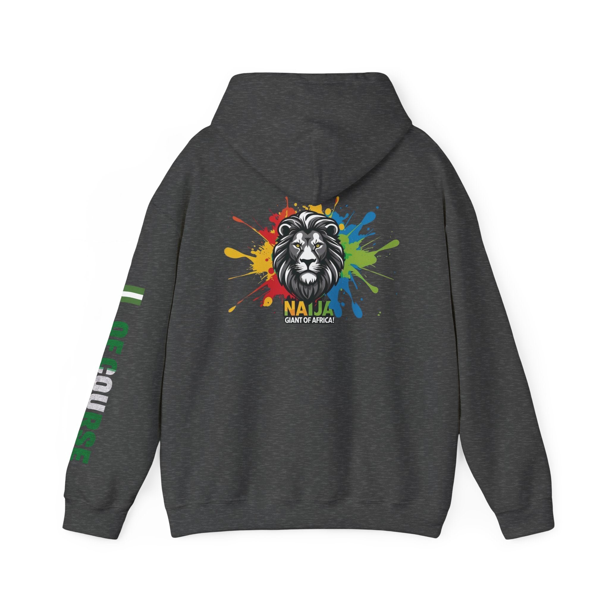 Nigeria Of Course,  Naija- Giant of Africa, Hoodie