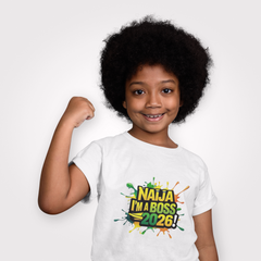 Naija I'm a Boss 2026, Kids Unisex T-shirt