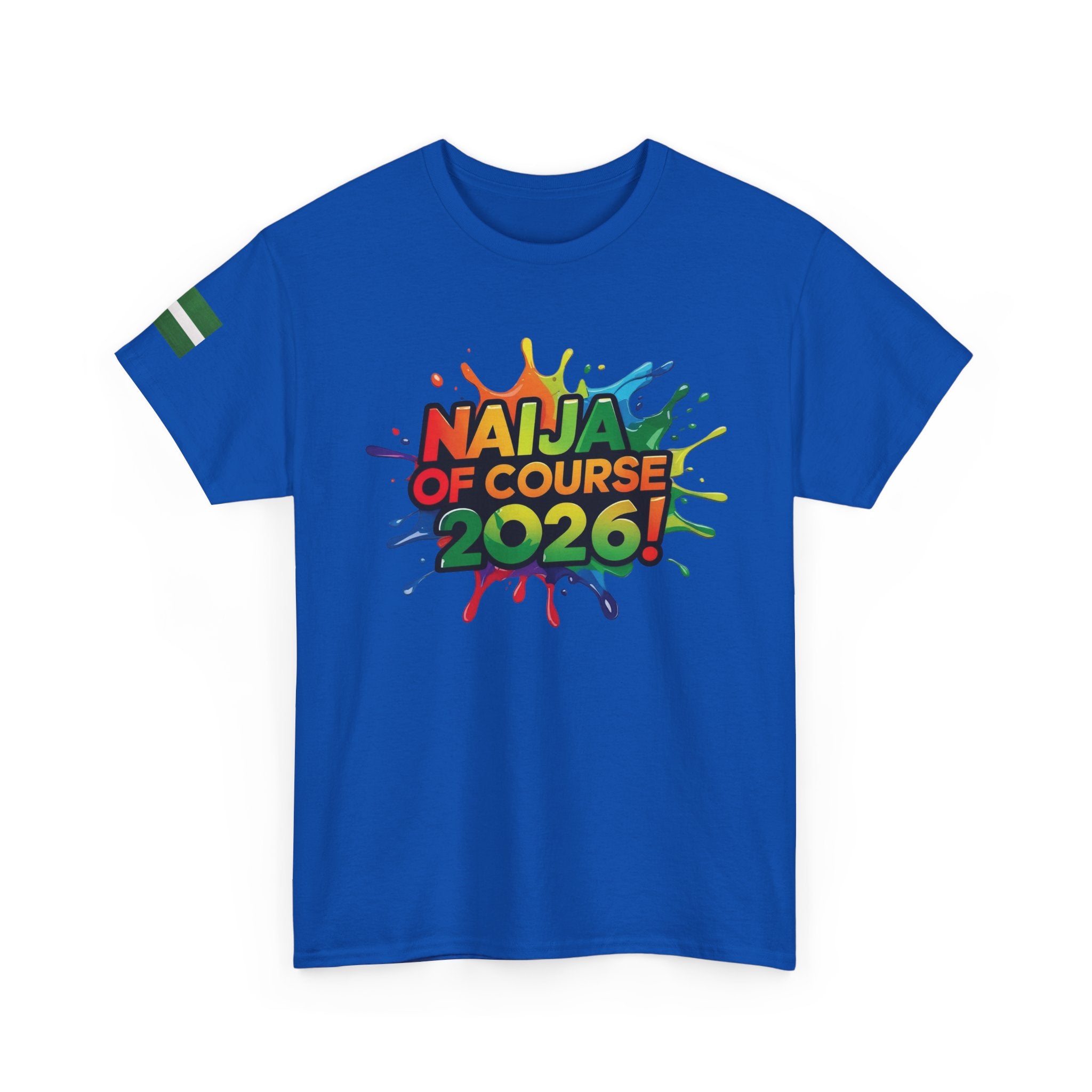 Naija of Course 2026 New Years Day Fashionable T-shirt