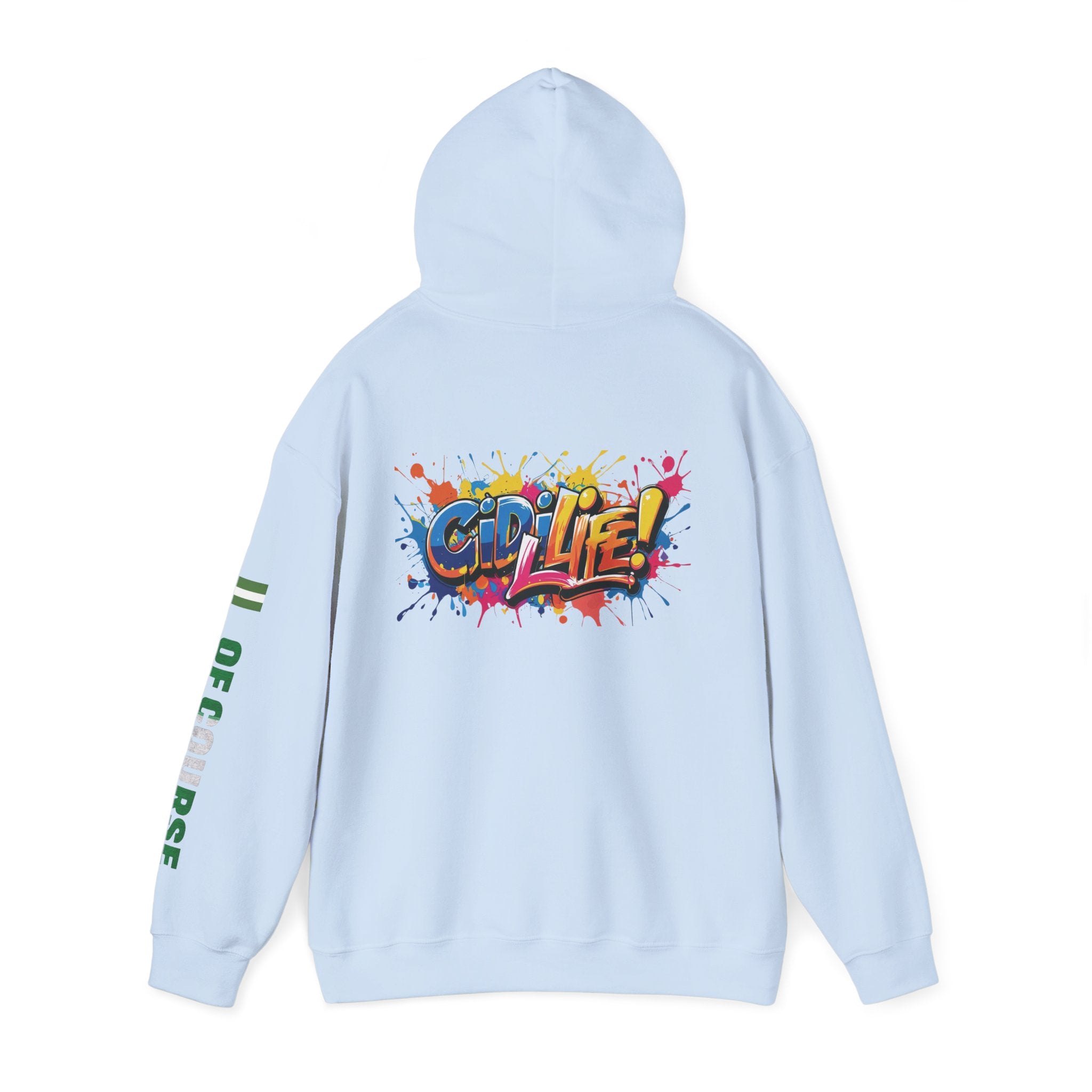 Of Course, Gidi Life, Hoodie