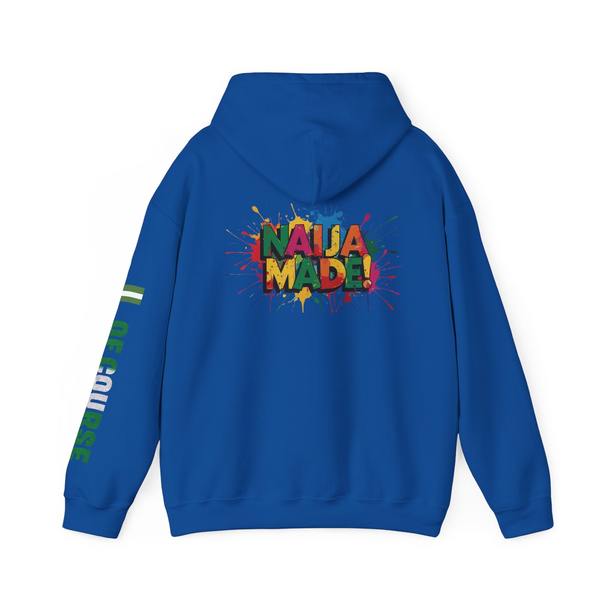 Nigeria Of Course, Naija Made , Hoodie