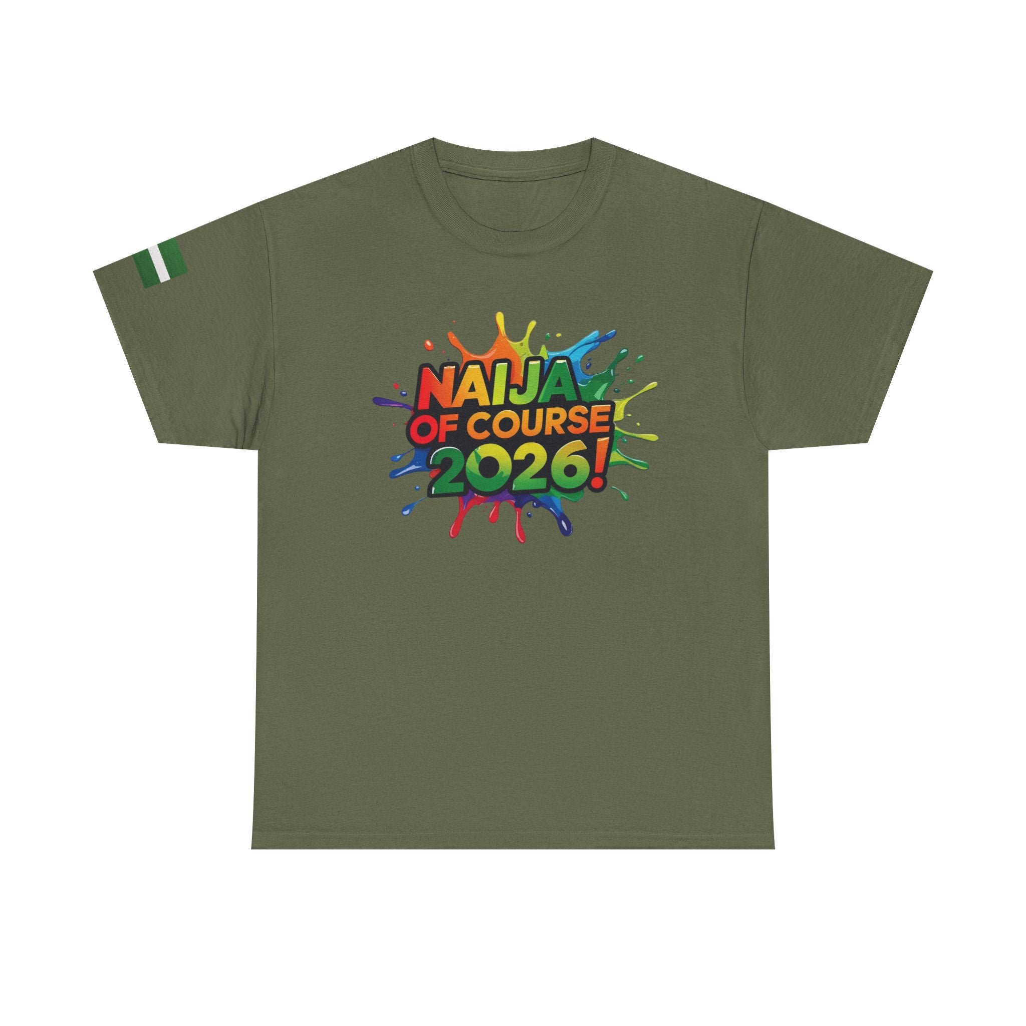 Naija of Course 2026 New Years Day Fashionable T-shirt - Naija Of Course Fashion, Army green T-shirt