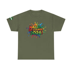 Naija of Course 2026 New Years Day Fashionable T-shirt - Naija Of Course Fashion, Army green T-shirt