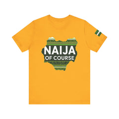 Naija, Streetwear, Nigeria, Urban Fashion, Naija Of Course- Mustard T-shirt