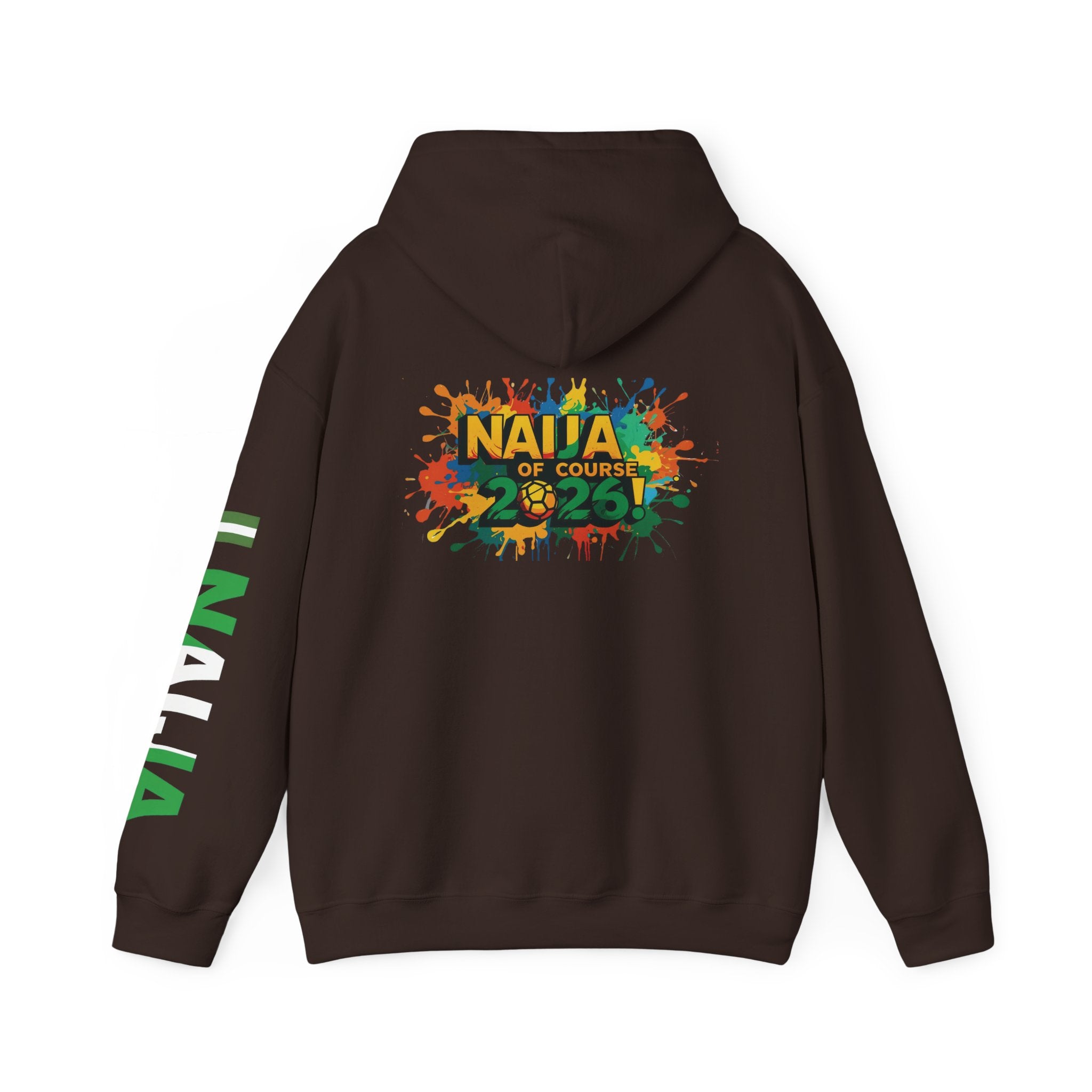 Naija Of Course 2026, Hoodie.