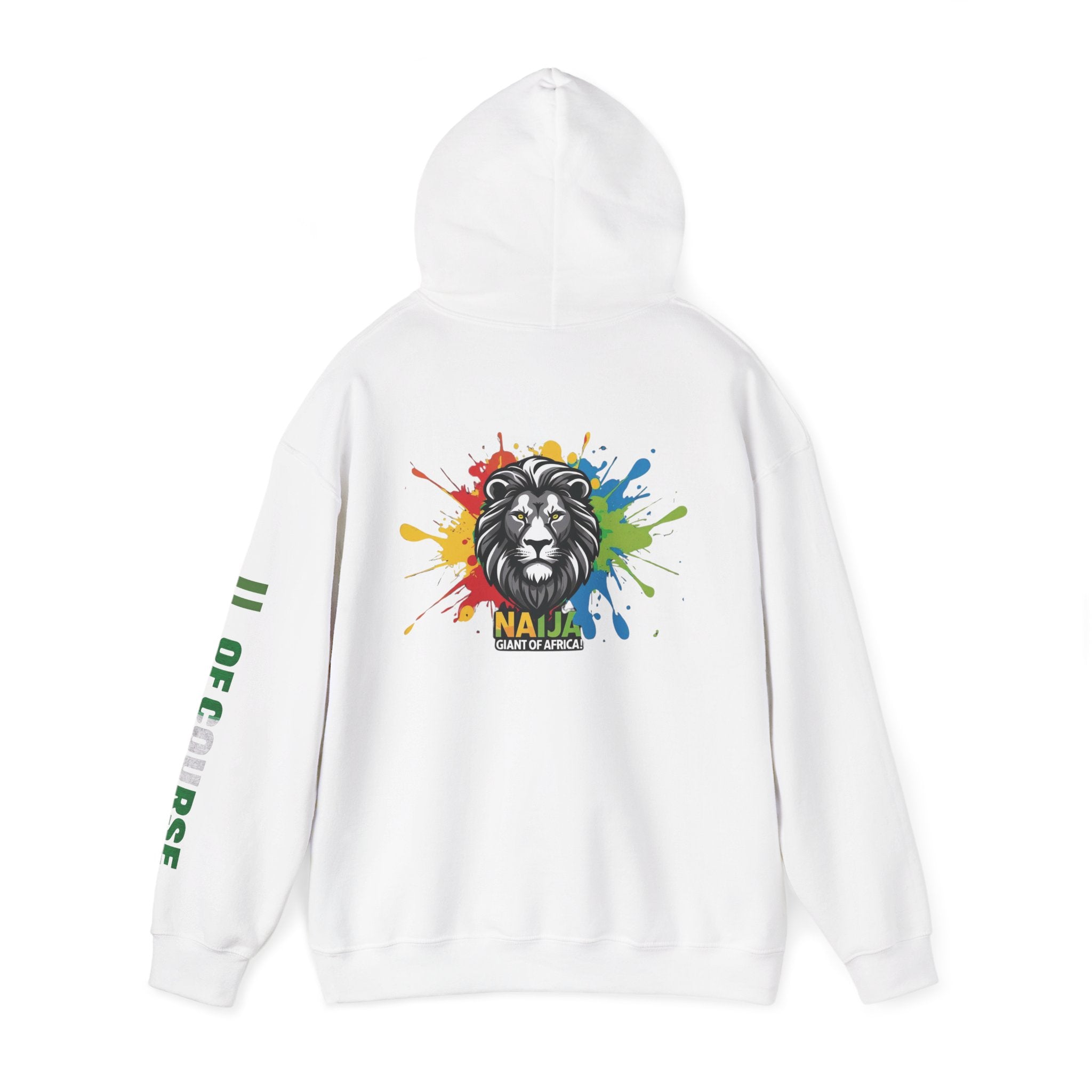 Nigeria Of Course,  Naija- Giant of Africa, Hoodie