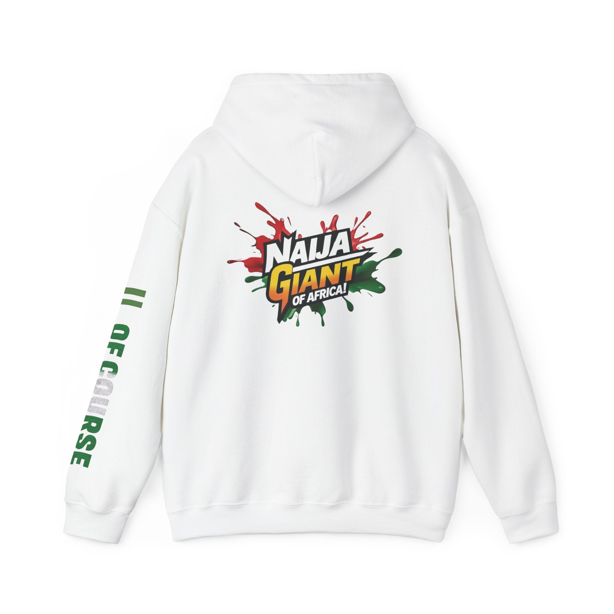 Nigeria Of Course, Naija, Giant Of Africa, Hoodie
