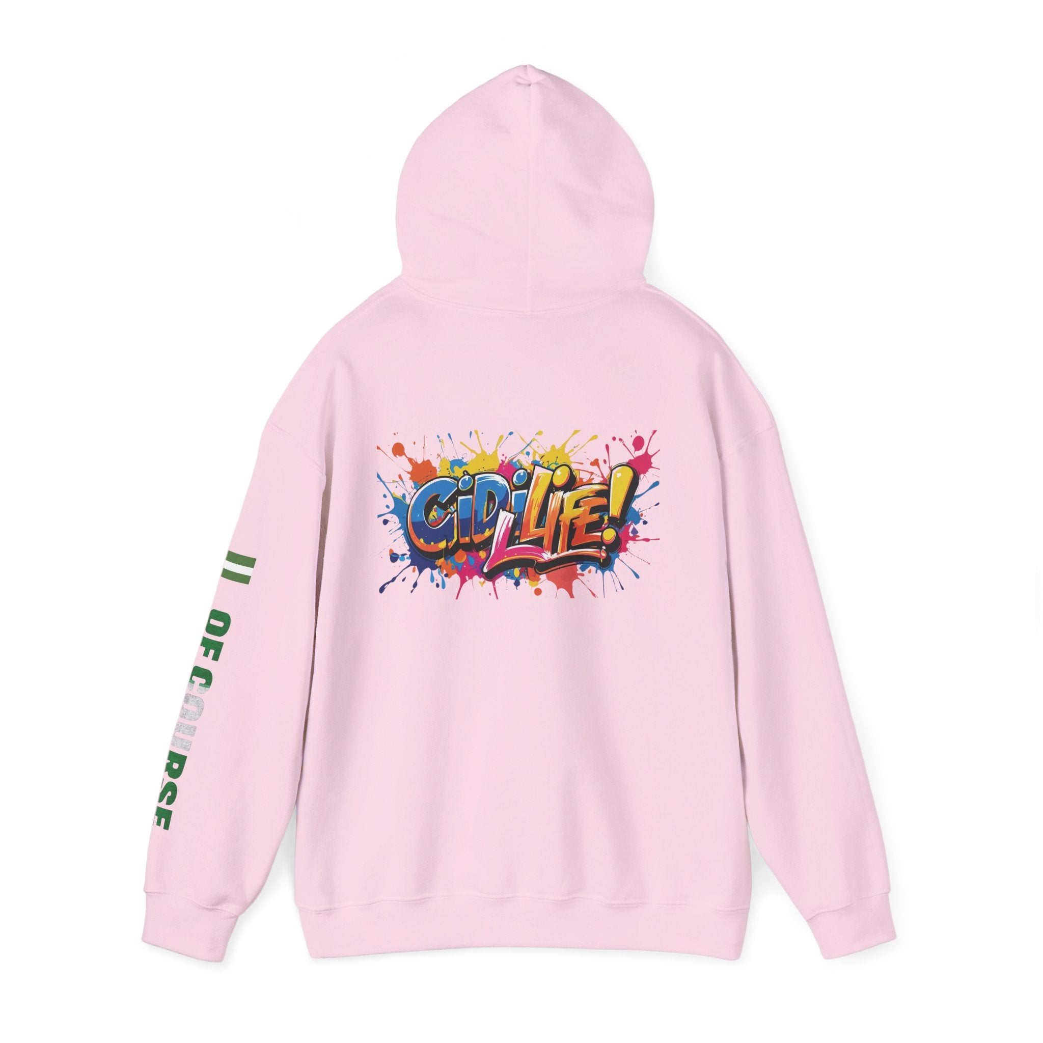 Of Course, Gidi Life, Hoodie
