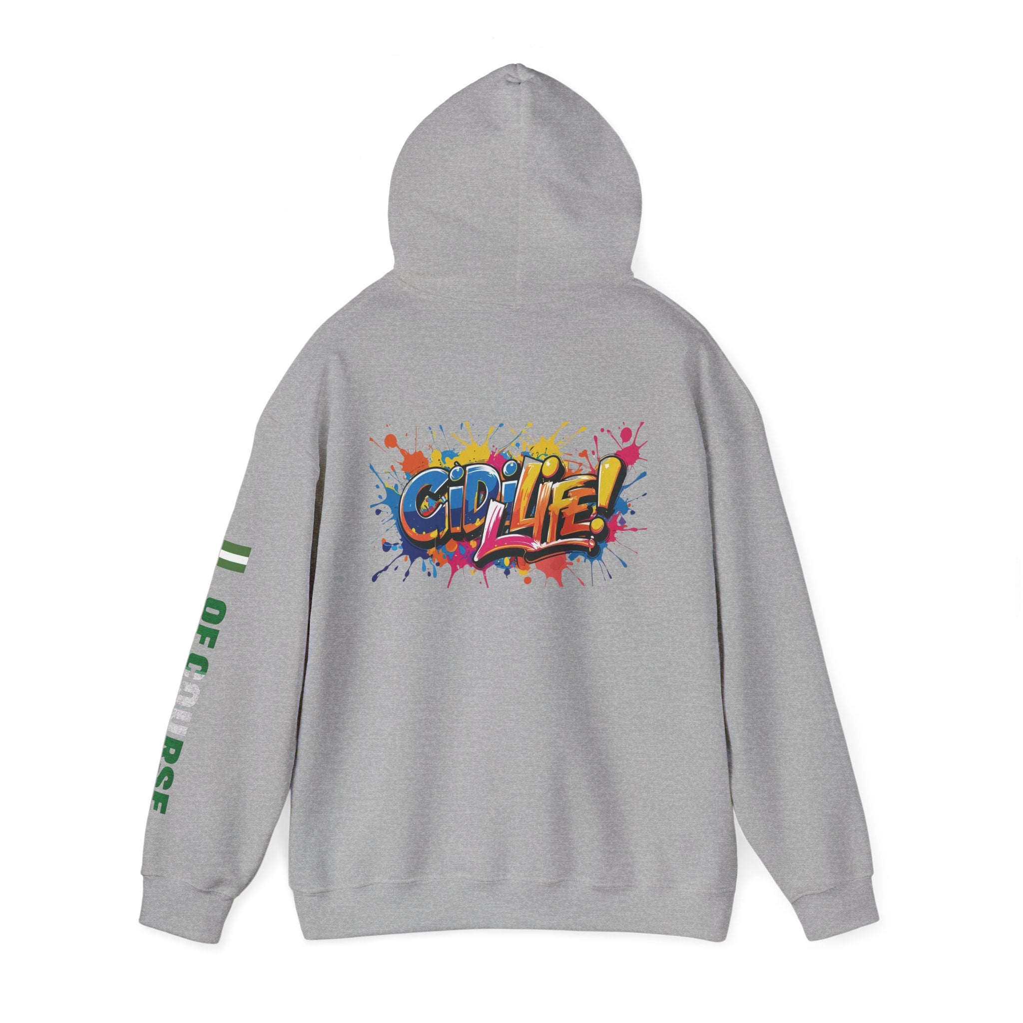 Of Course, Gidi Life, Hoodie