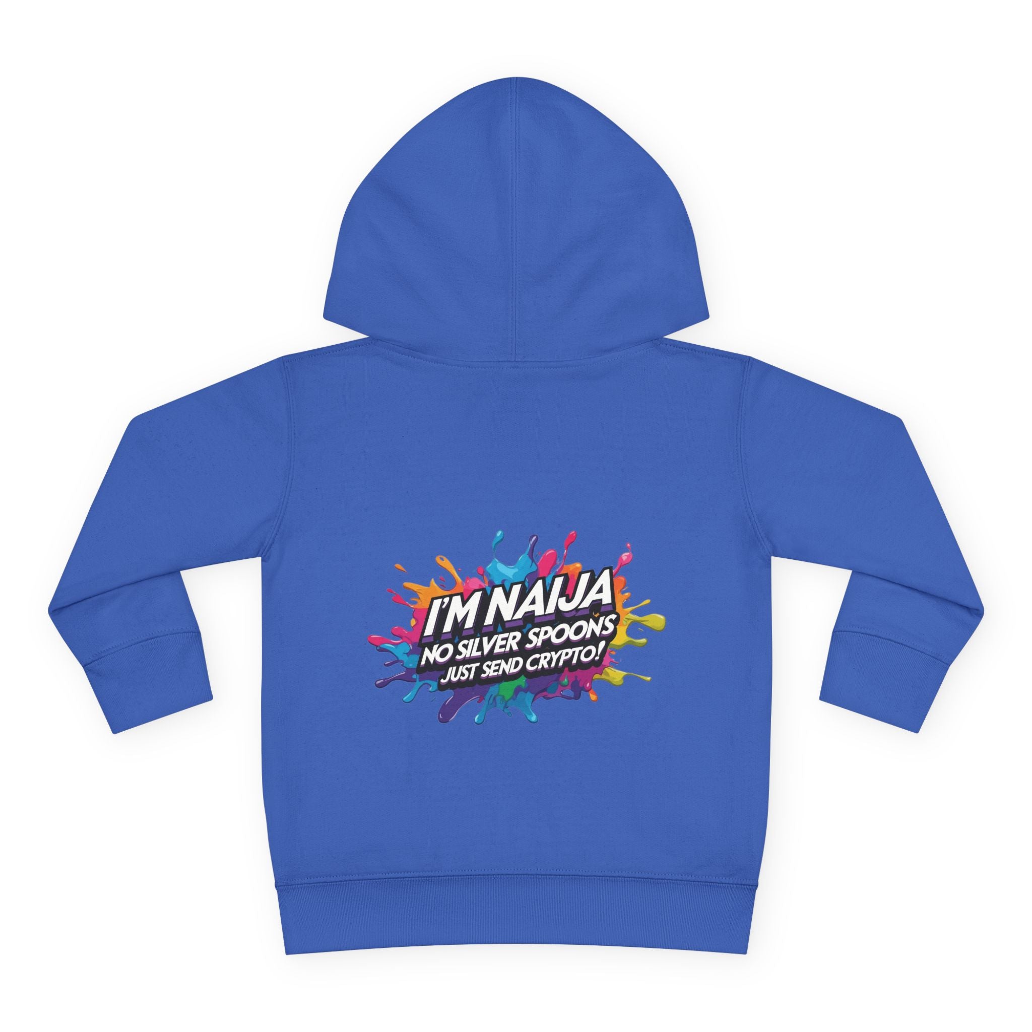 Naija No Silver Spoons, Just send Crypto Blue Toddler Pullover Fleece Hoodie - Naija Of Course streetwear fashion