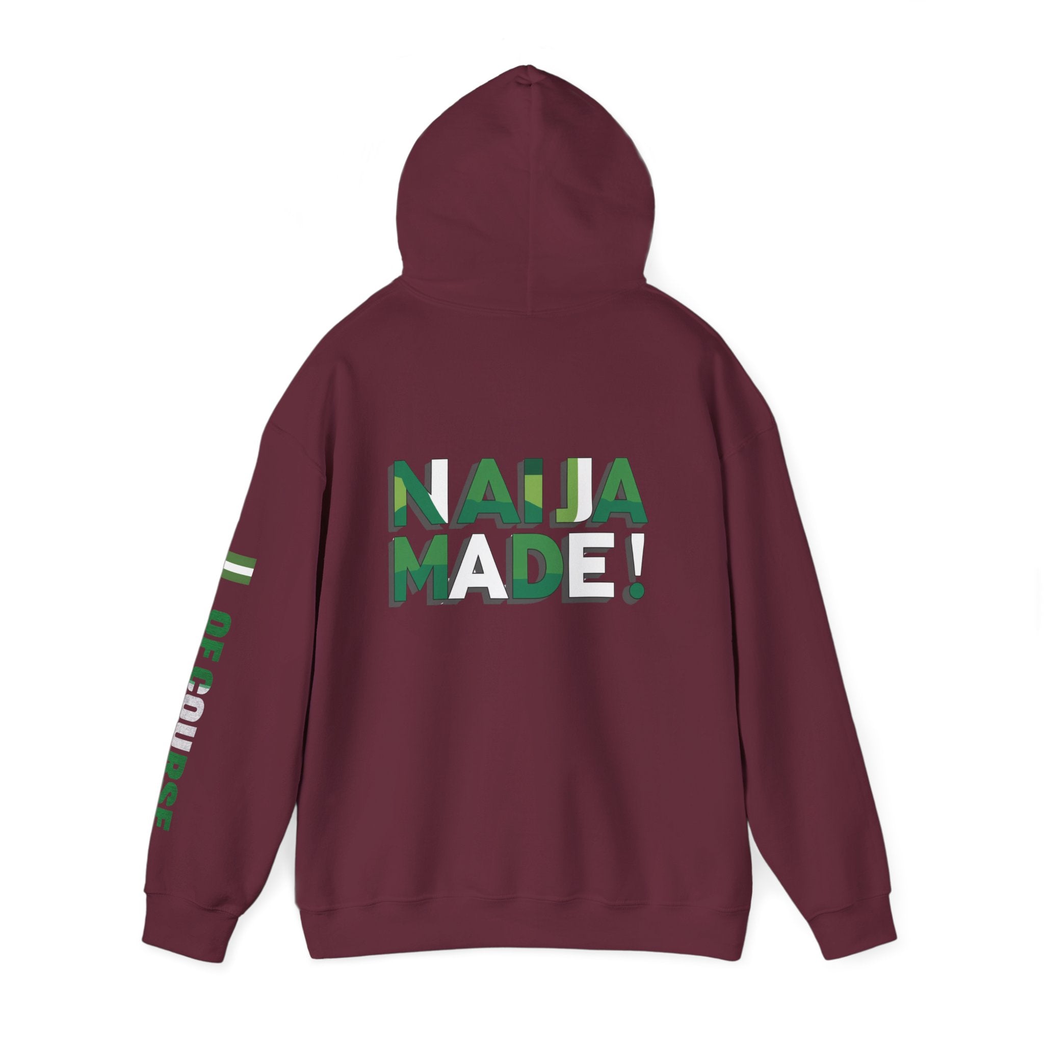 Nigeria Of Course, Naija / Made, Hoodie.