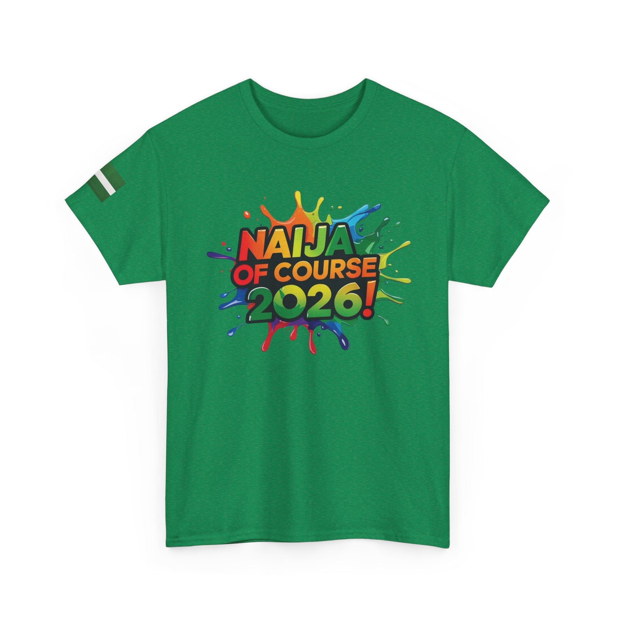 Naija of Course 2026 New Years Day Fashionable T-shirt