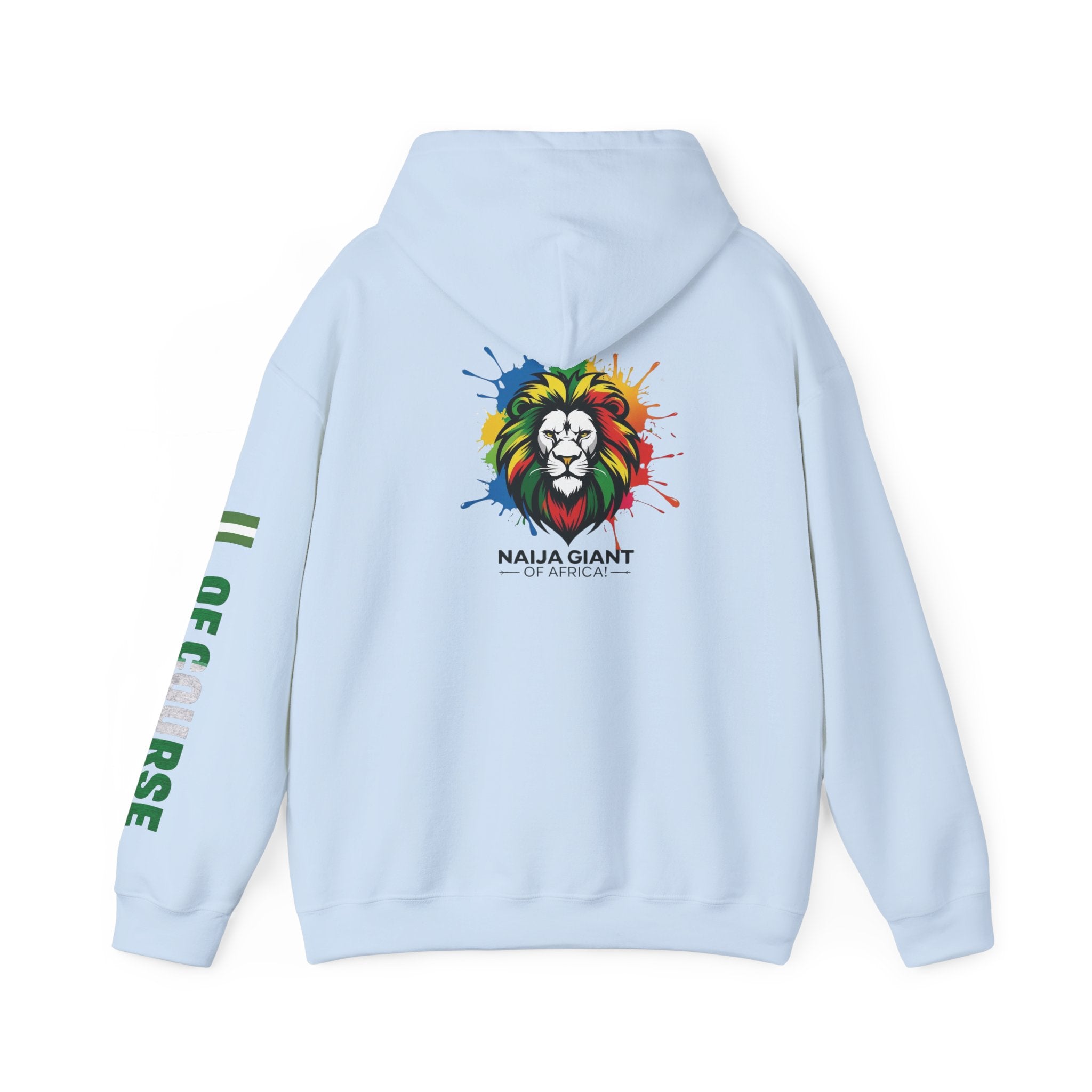 Nigeria Of Course,  Naija Giant Of Africa, Hoodie