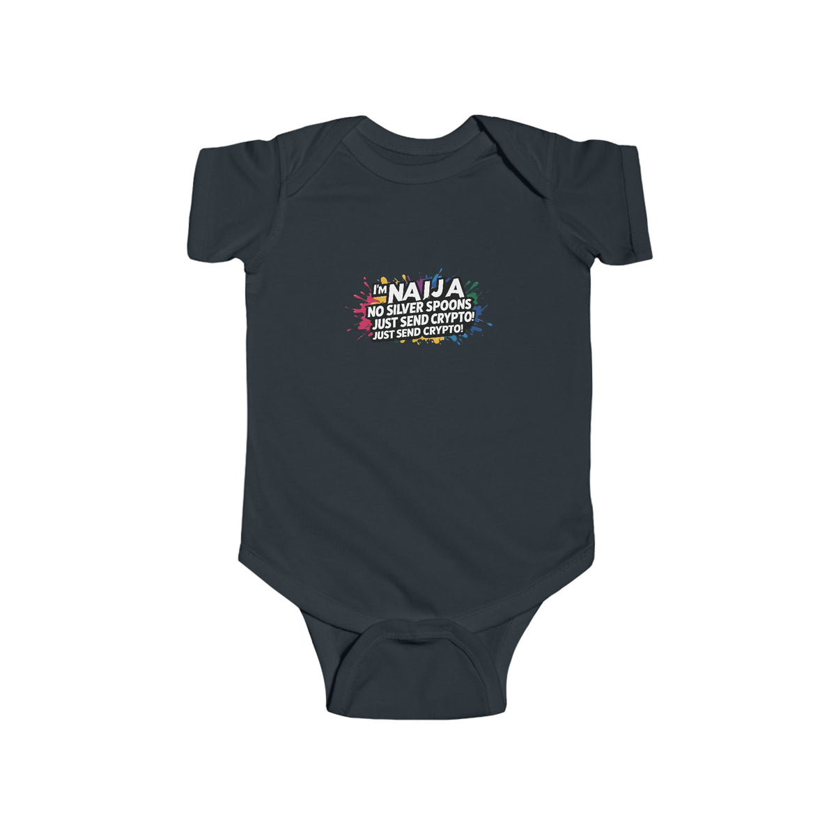 Naija, No Silver Spoon, Just Send Crypto, Baby body suit