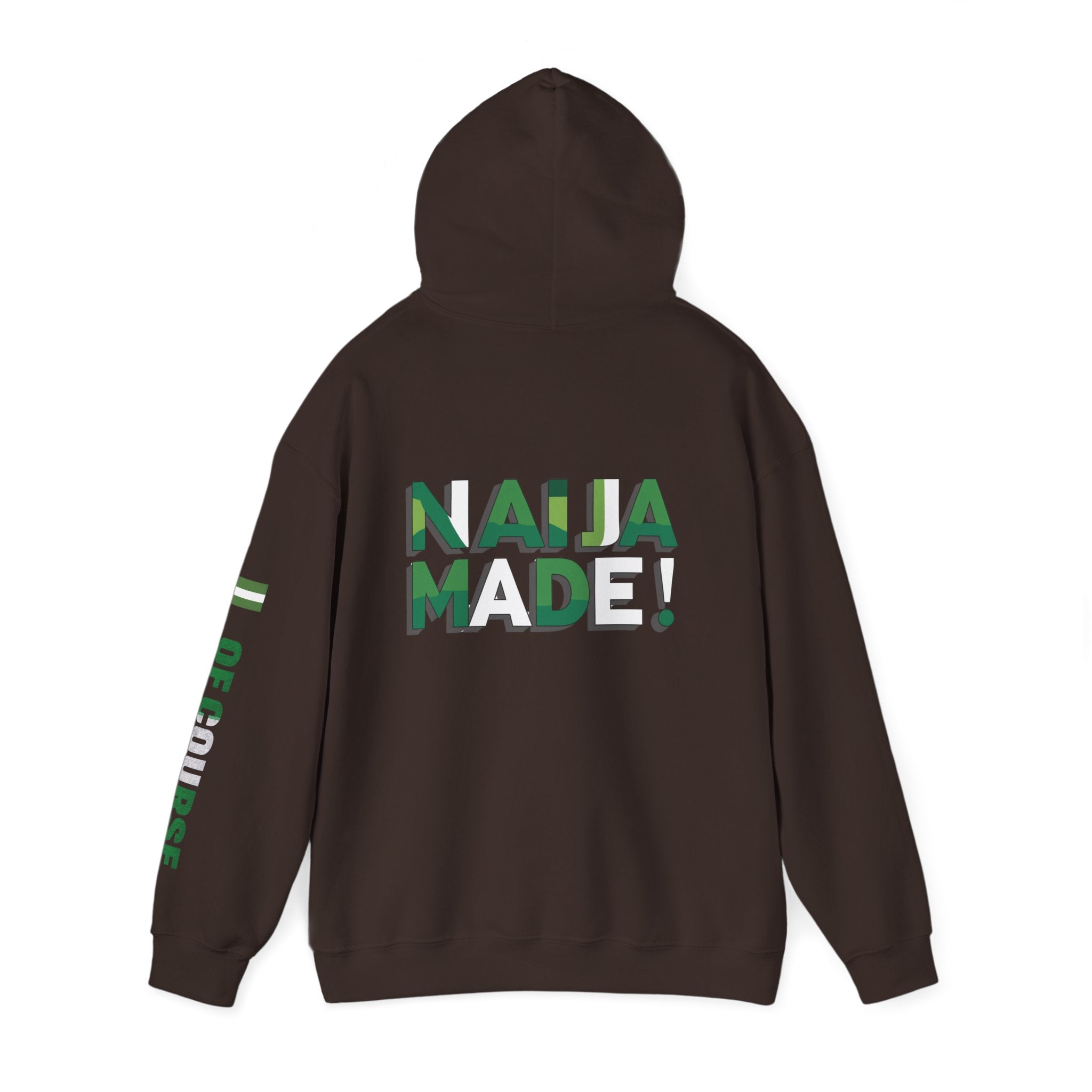 Nigeria Of Course, Naija / Made, Hoodie.