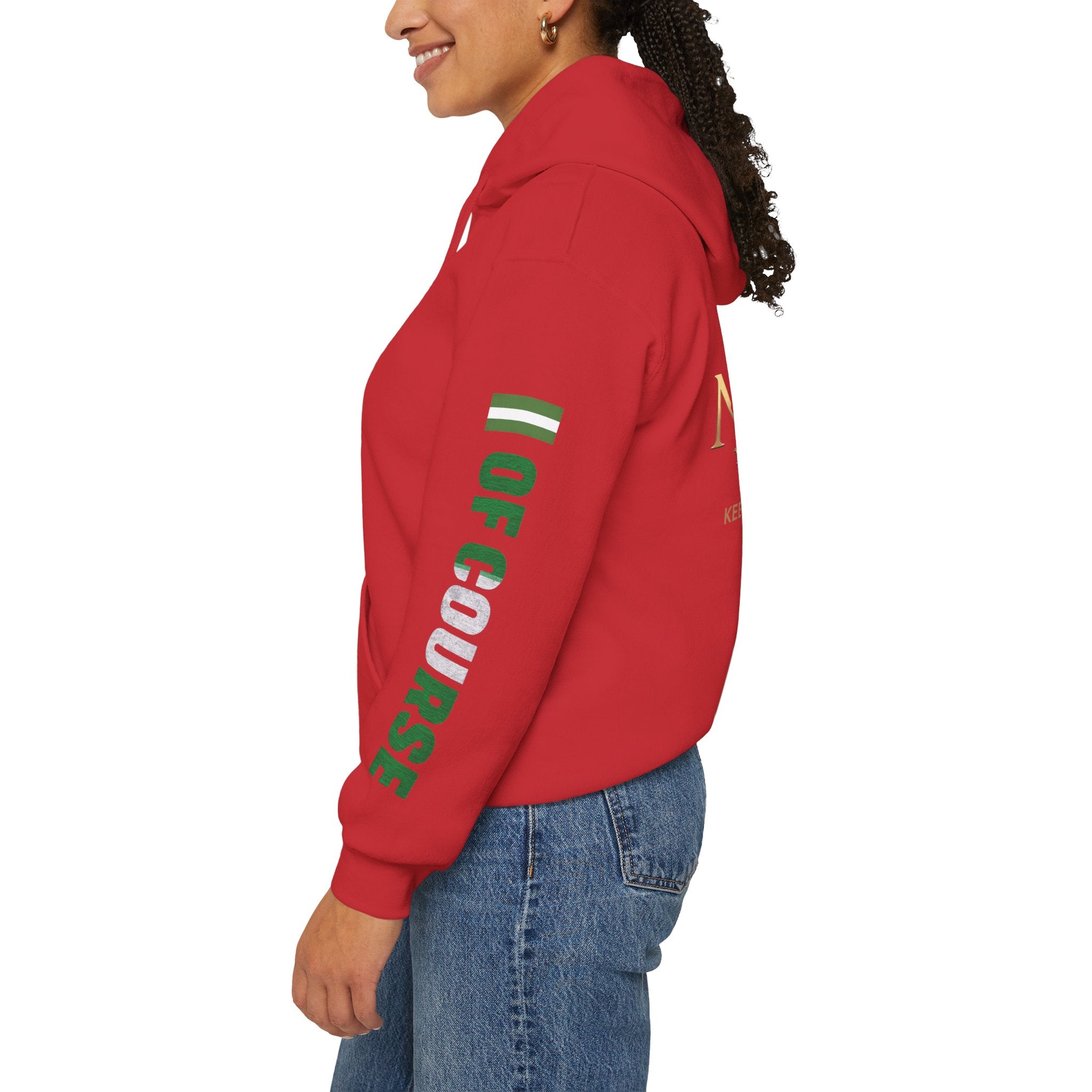 Of Course- Naija Keep Calm & Hustle Hoodie