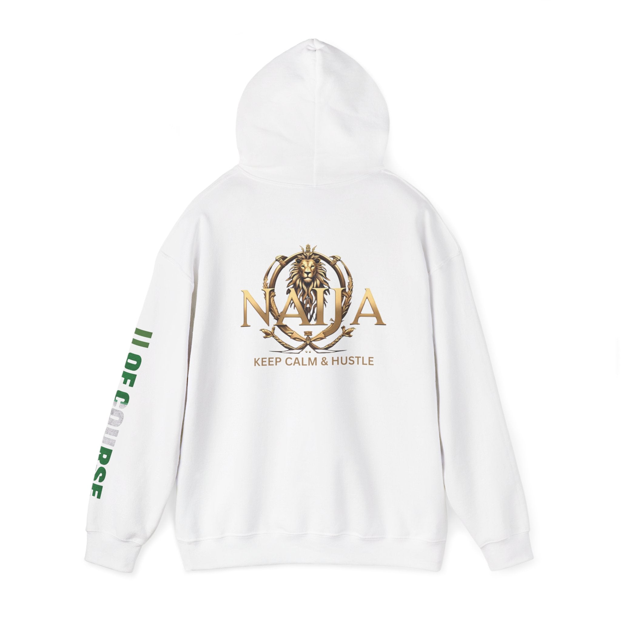 Of Course- Naija Keep Calm & Hustle Hoodie