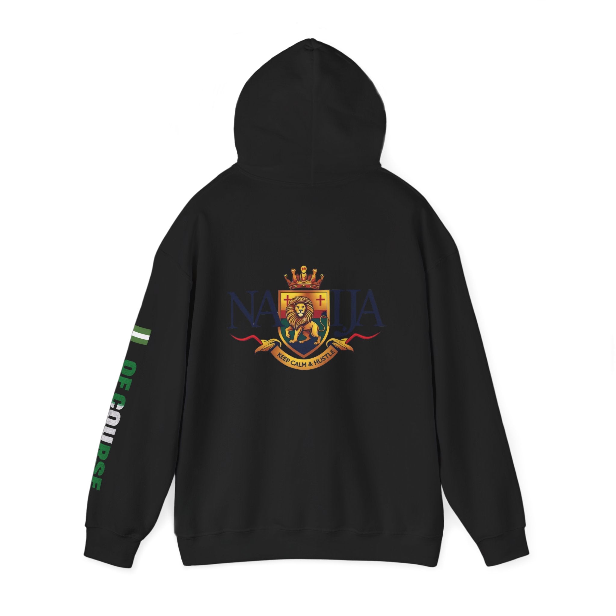 Nigeria Of Course-Naija, Keep Calm & Hustle, Hoodie