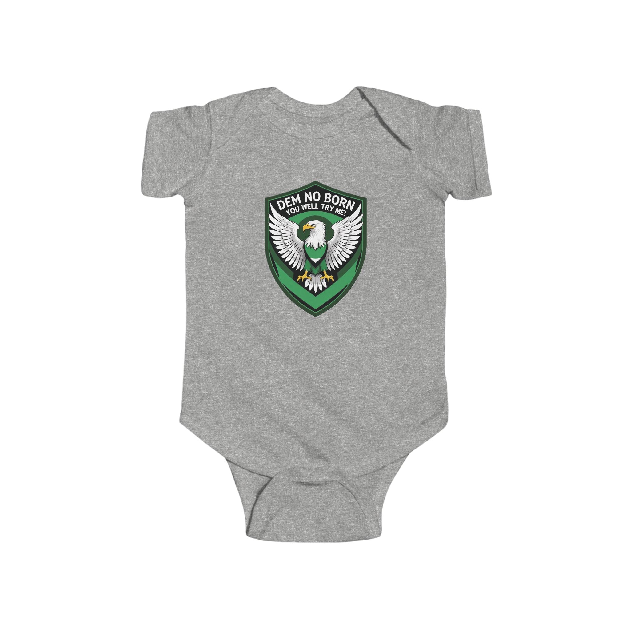Naija, Dem No Born You Well, Try Me, Baby body suit