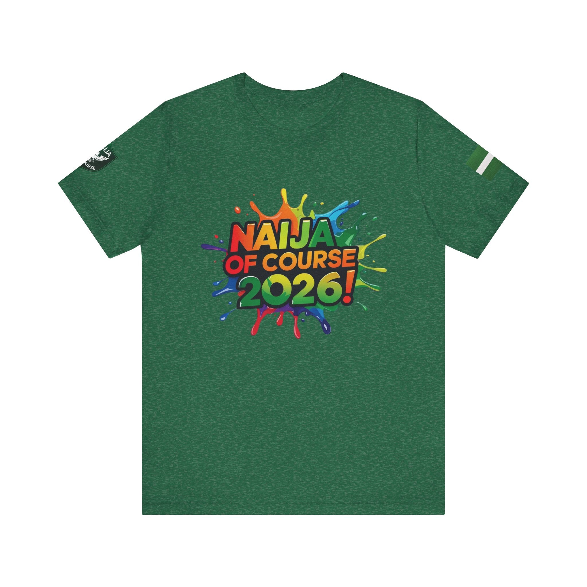 Naija Of Course 2026 T-shirt, Unisex