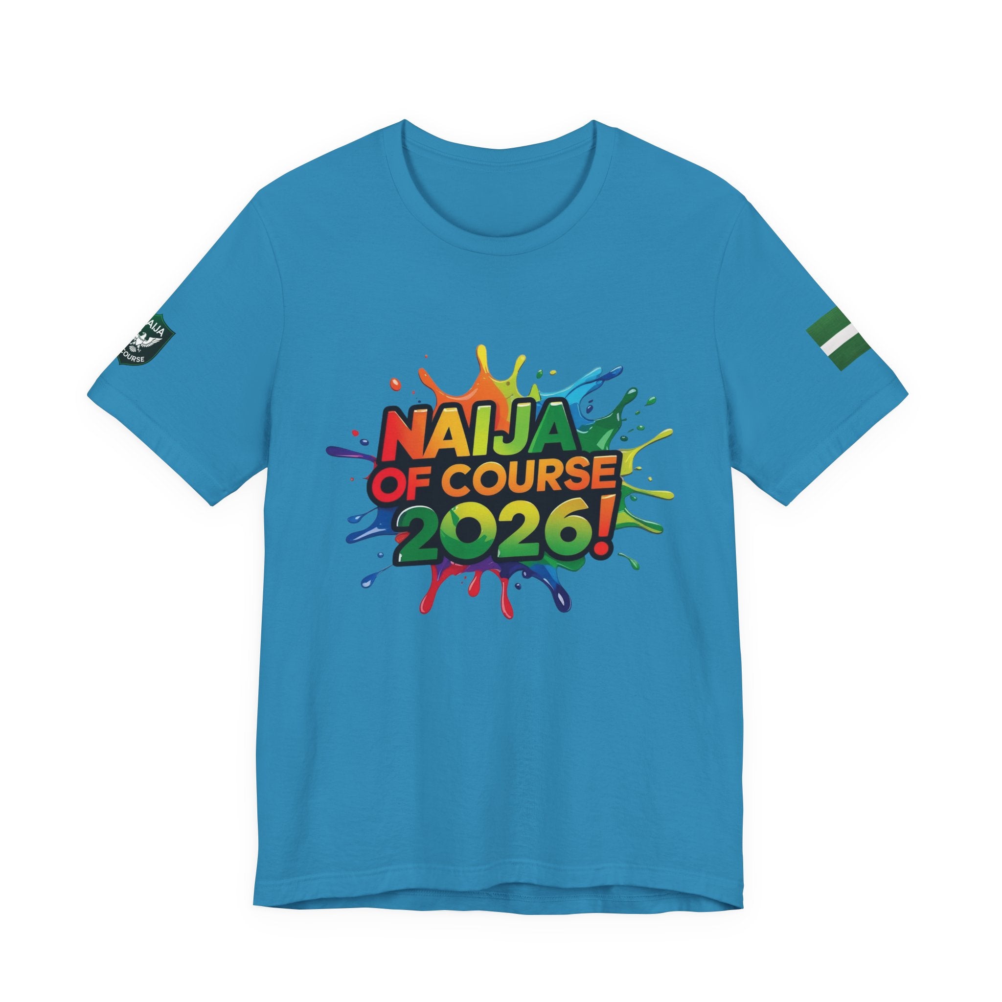 Naija Of Course 2026 T-shirt, Unisex