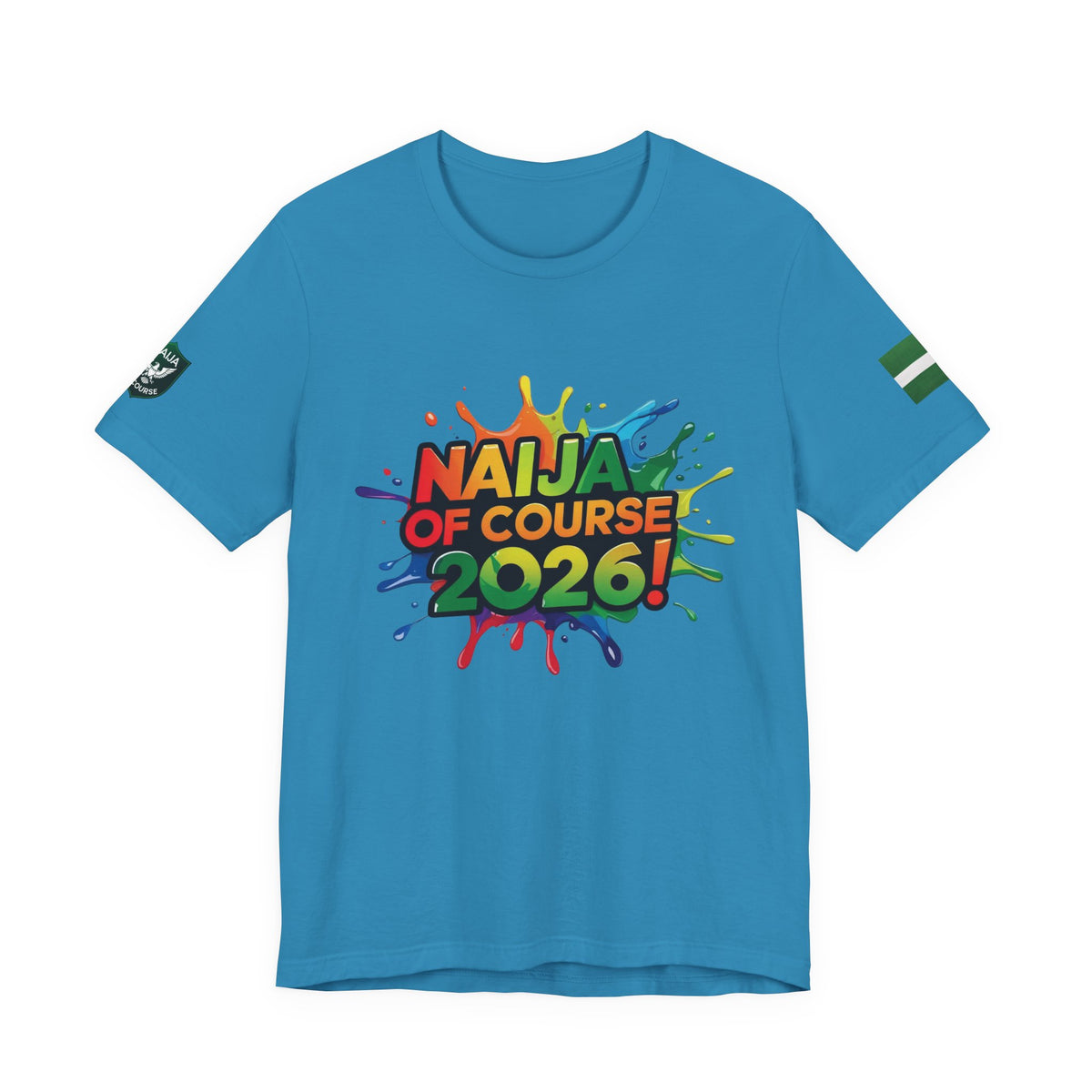 Naija Of Course 2026 T-shirt, Unisex