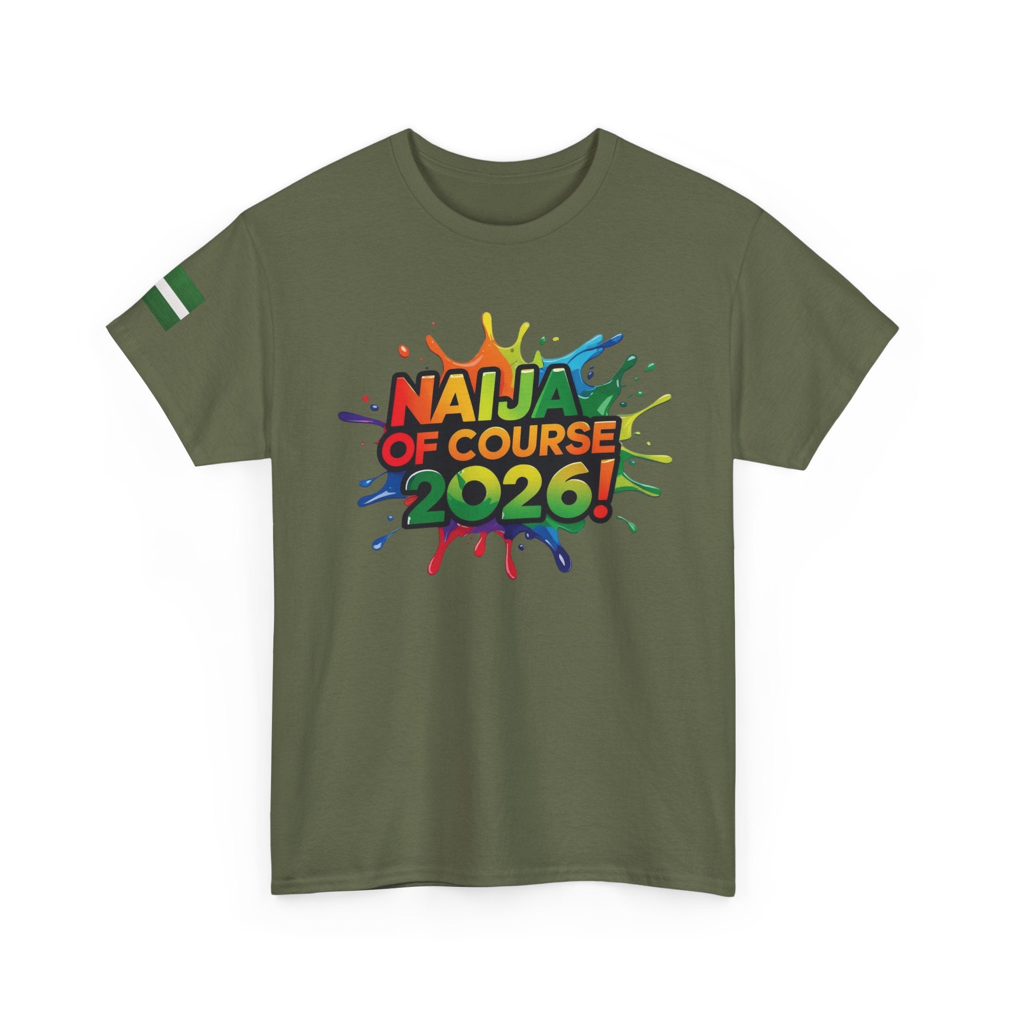 Naija of Course 2026 New Years Day Fashionable T-shirt