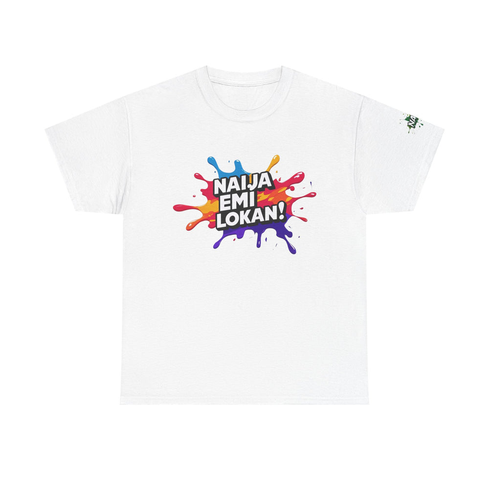 Naija EMI LOKAN Unisex White Cotton T-shirt with Nigerian slogan.