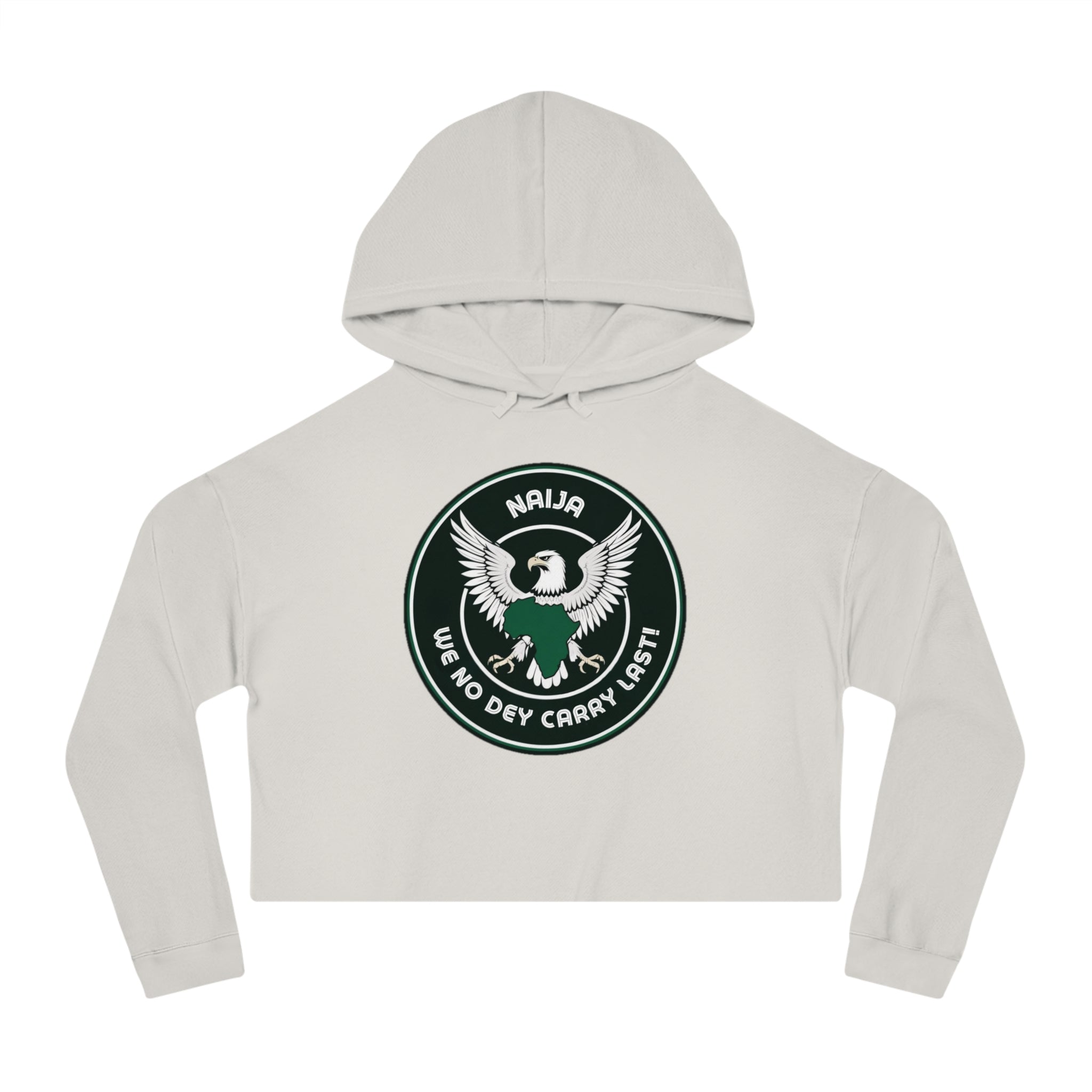 Naija We No Dey Carry Last, Women's Cropped Hoodie