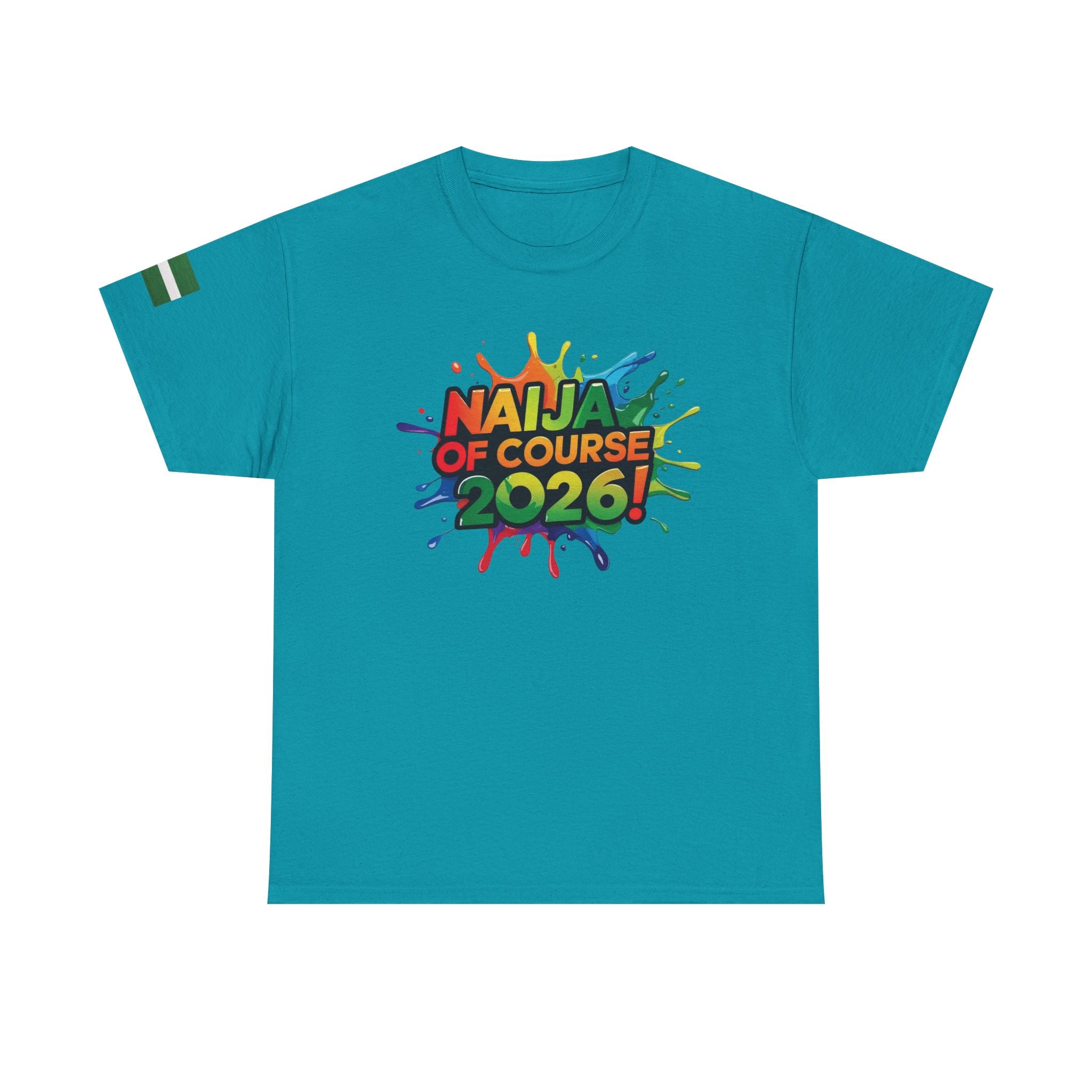 Naija of Course 2026 New Years Day Fashionable T-shirt