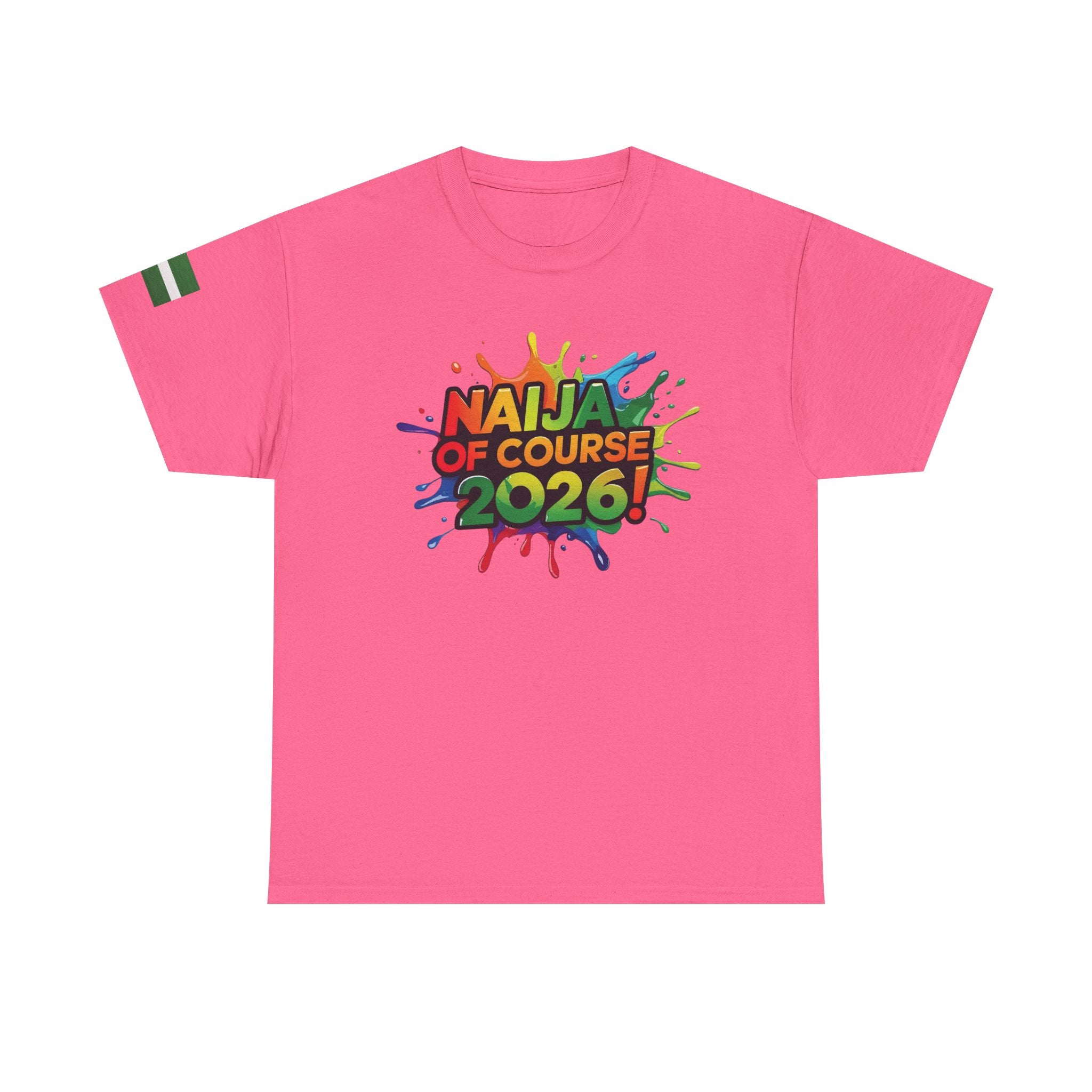 Naija of Course 2026 New Years Day Fashionable T-shirt