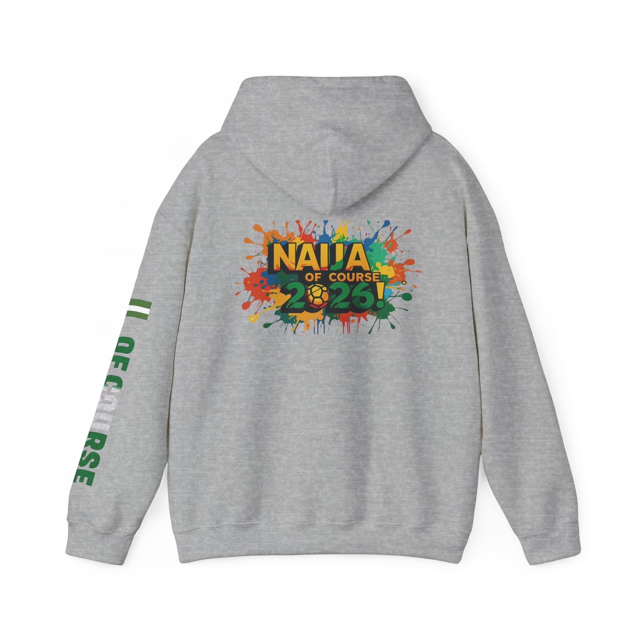 Nigeria Of Course, Naija Of Course 2026, Hoodie