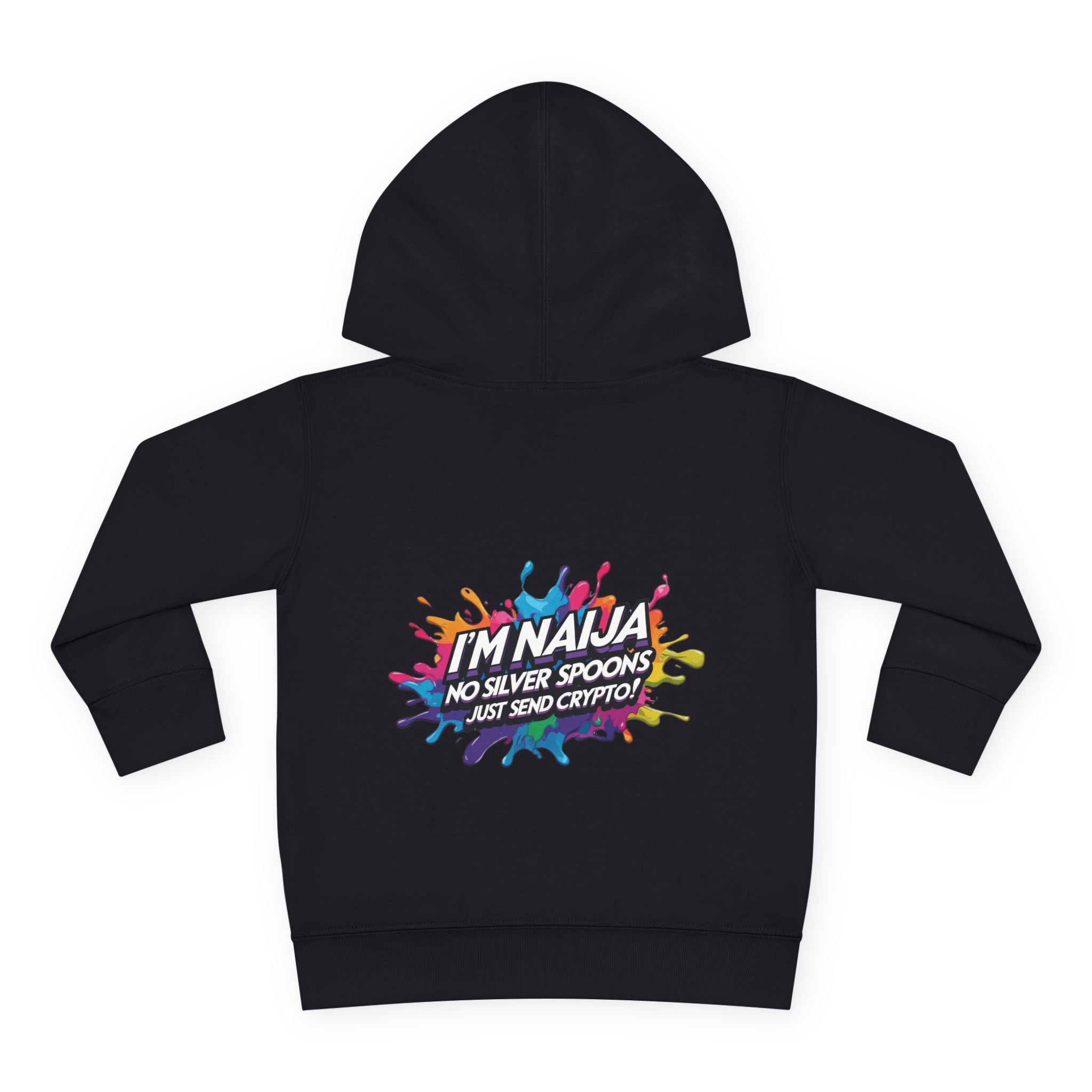 Naija No Silver Spoons, Just send Crypto Black Toddler Pullover Fleece Hoodie - Naija Of Course streetwear fashion