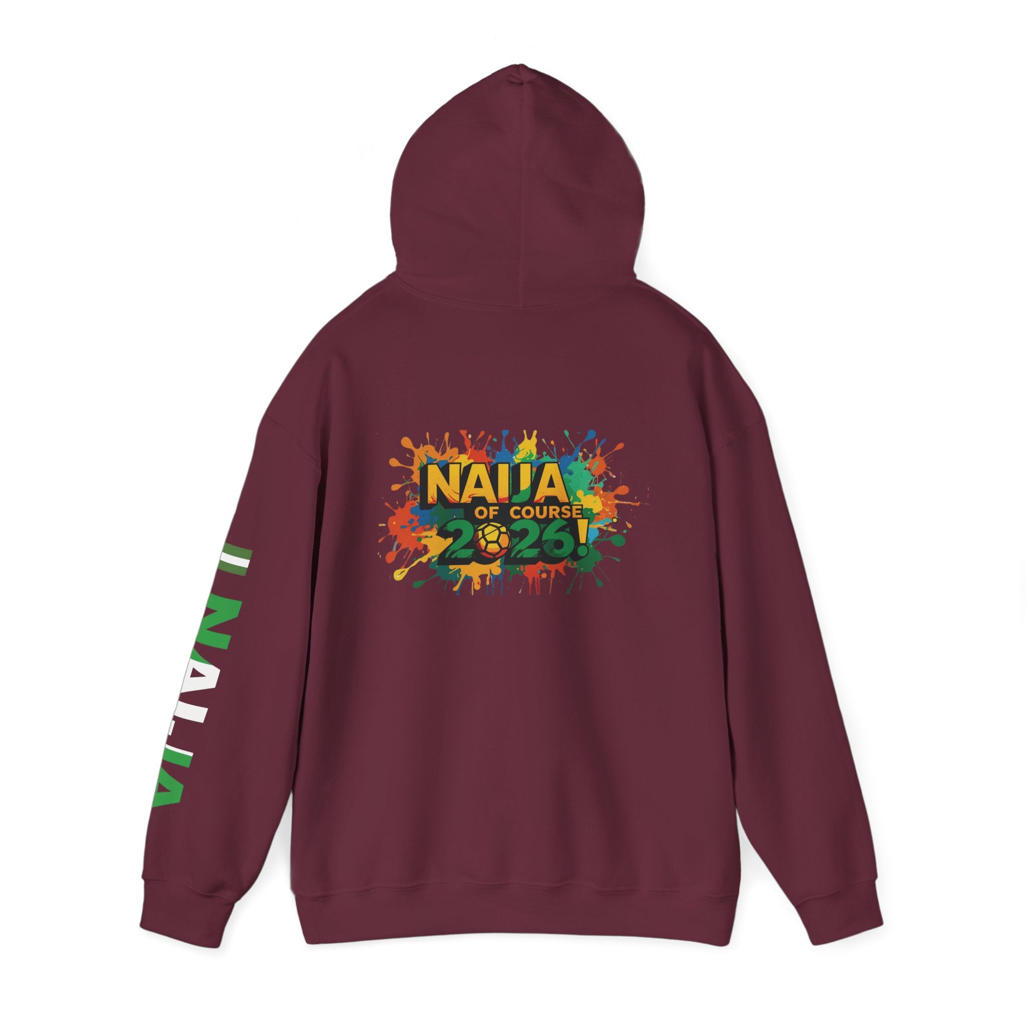 Naija Of Course 2026, Hoodie.