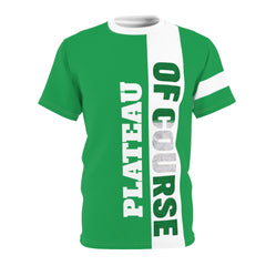 Plateau Of Course, Unisex Cut & Sew T-shirt
