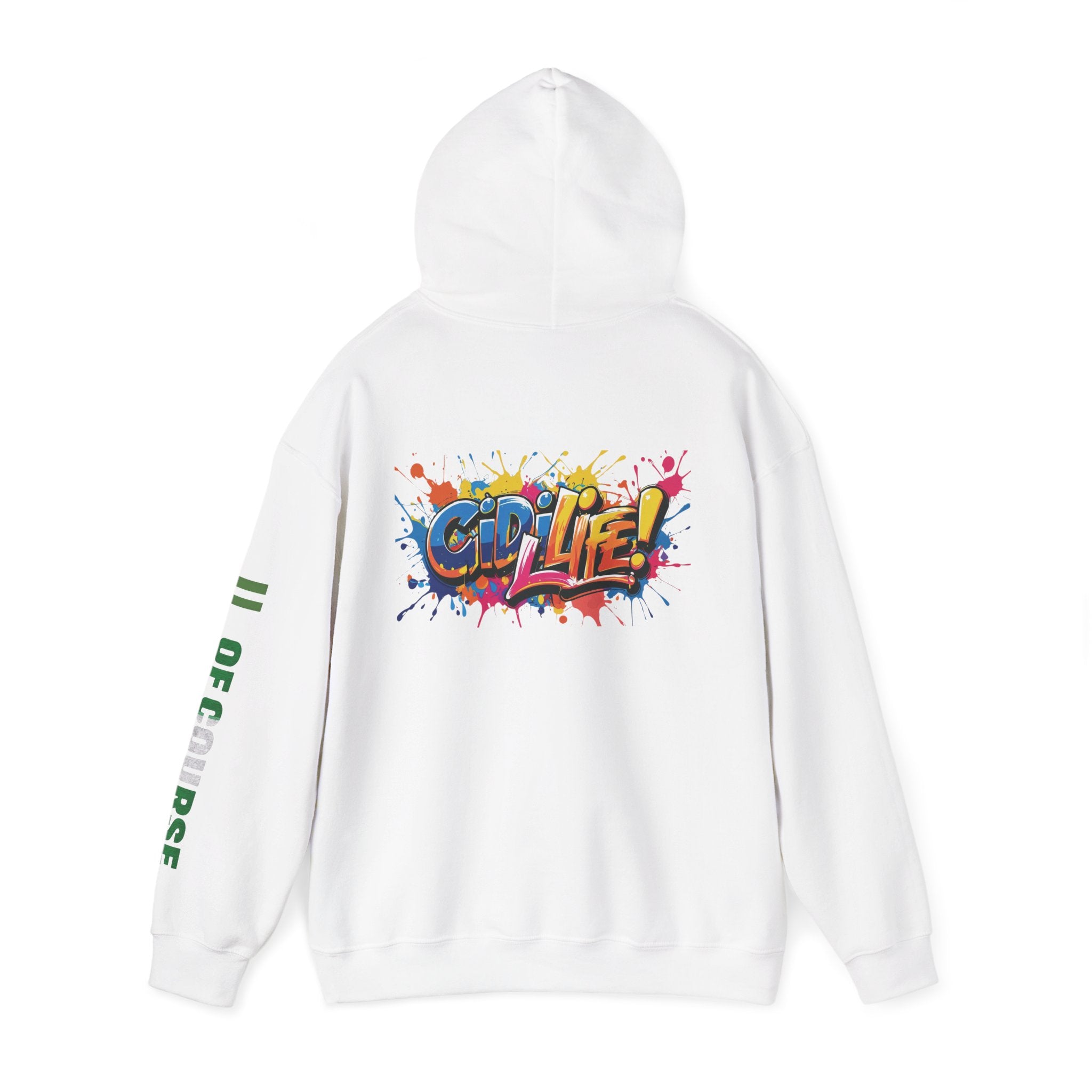 Of Course, Gidi Life, Hoodie