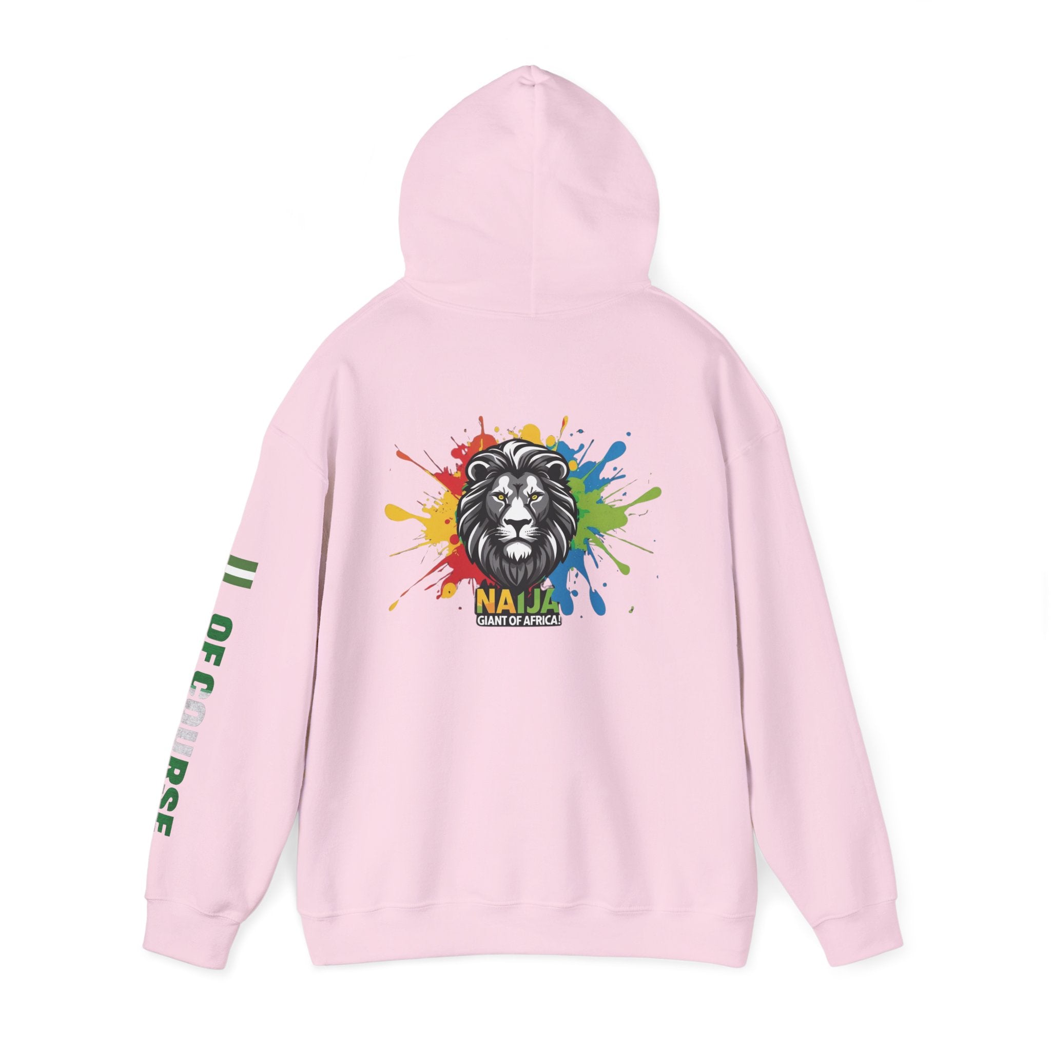 Nigeria Of Course,  Naija- Giant of Africa, Hoodie