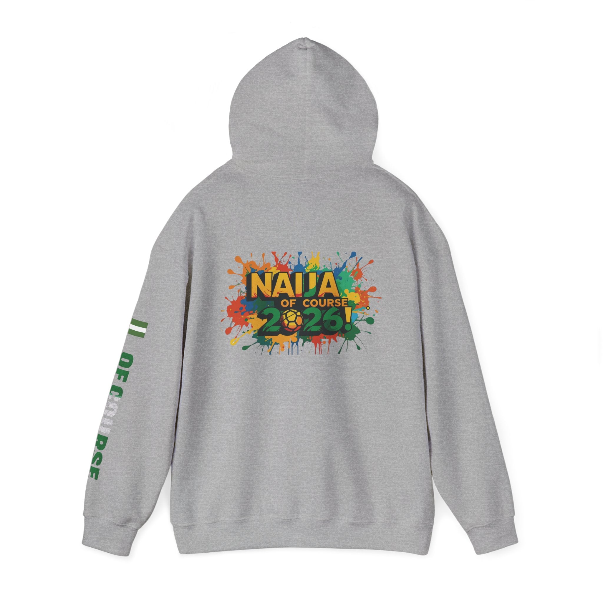 Nigeria Of Course, Naija Of Course 2026, Hoodie