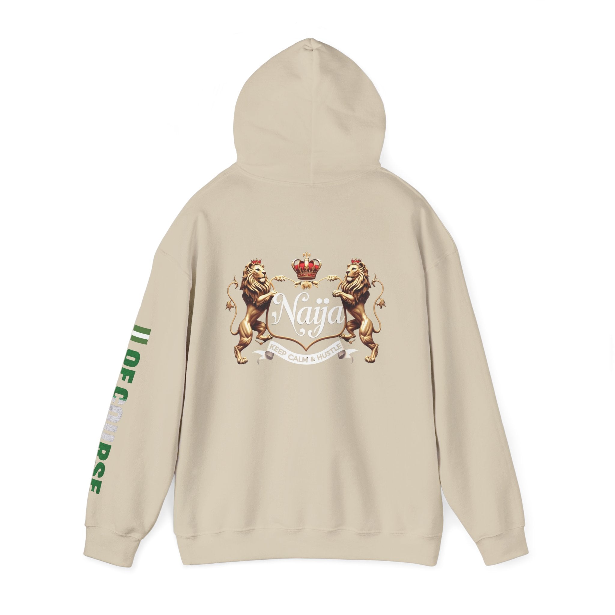 Nigeria Of Course- Naija Keep Calm & Hustle Hoodie