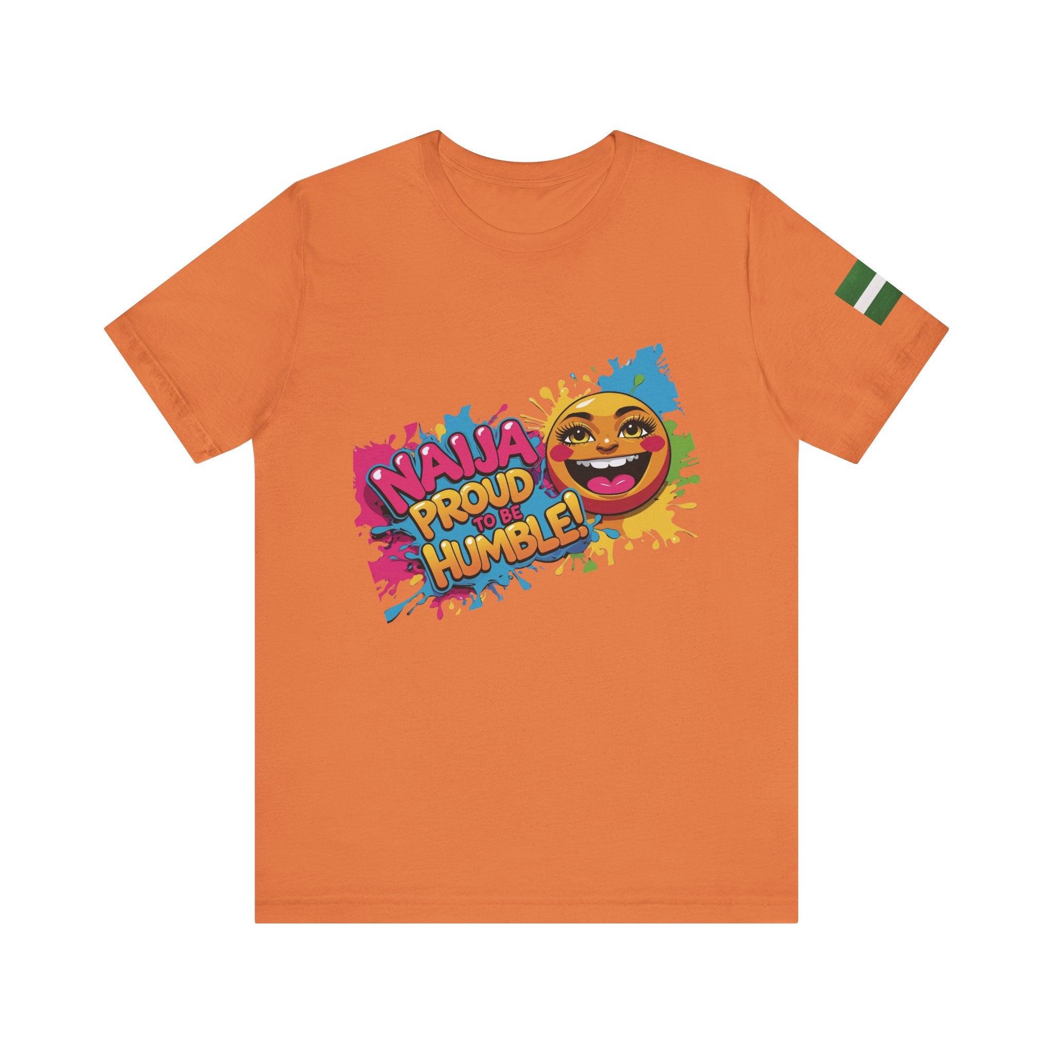 Naija- Proud To Be Humble! Unisex T-shirt - Naija Of Course Fashion, orange