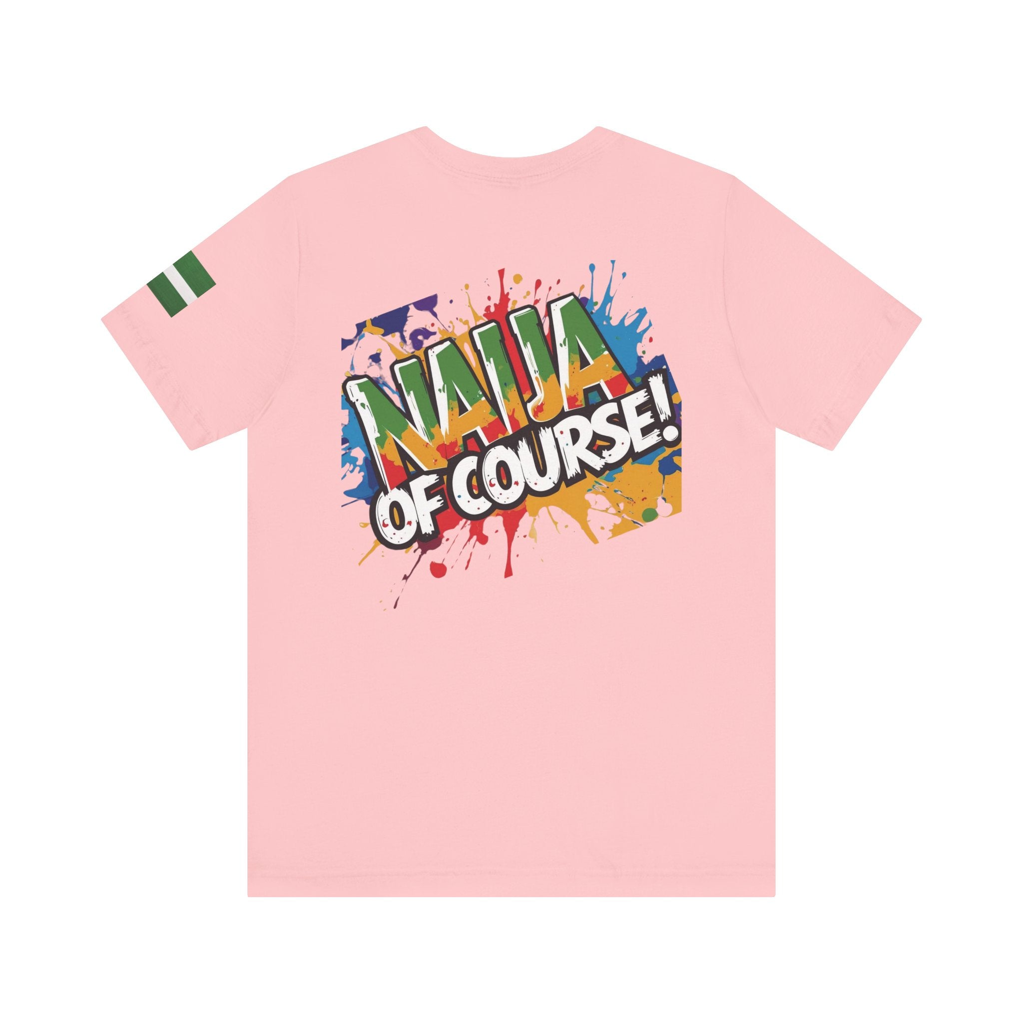 Naija number 1 of Course, Stylish Unisex T-shirt